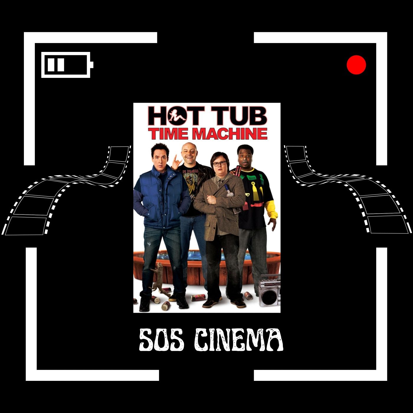 "Hot Tub Time Machine" (2010) and Our Journey Back In Time - SOSC #22