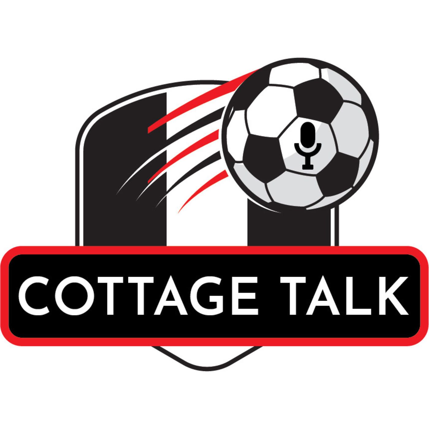 Cottage Talk: Fulham Podcast