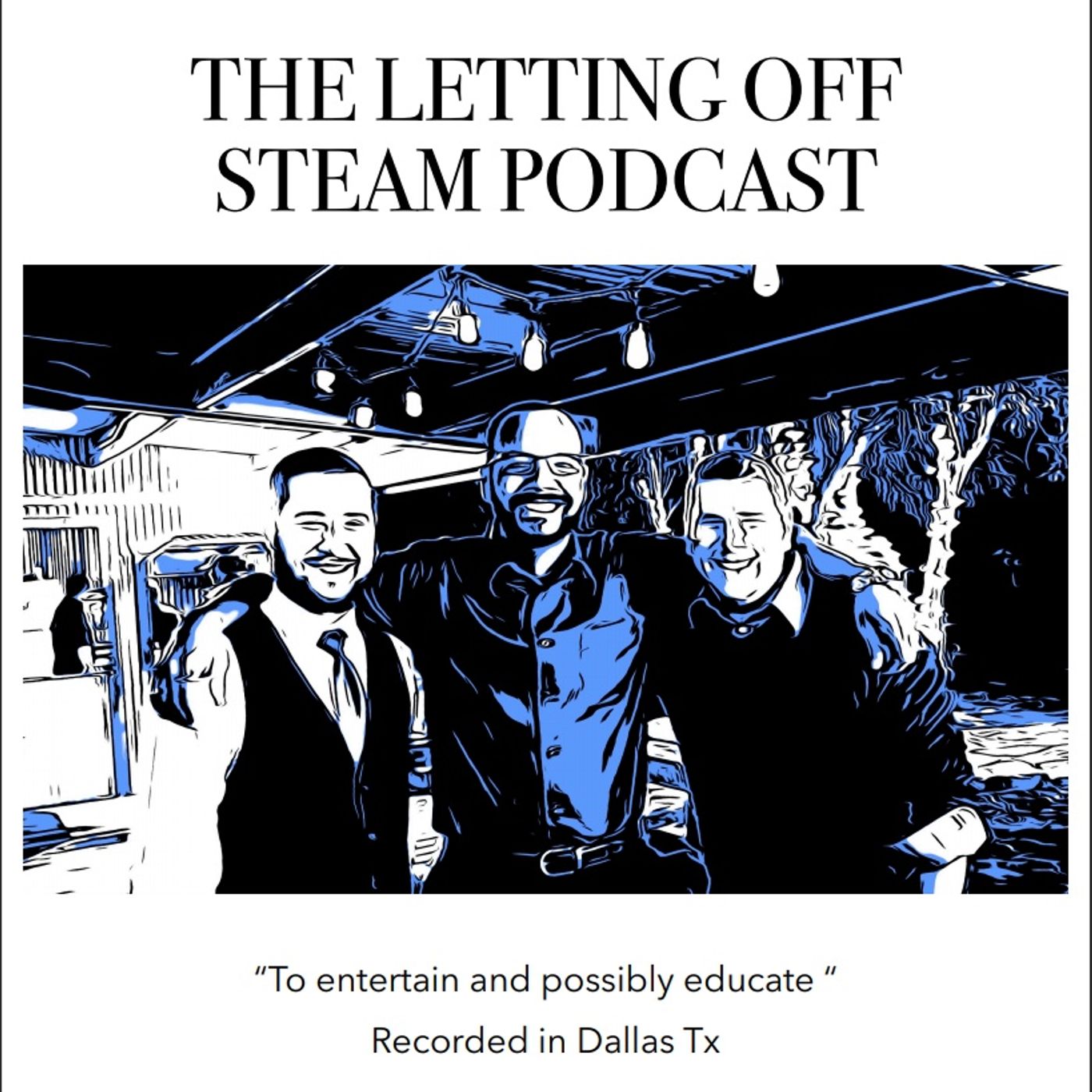 The Letting Off Steam Podcast