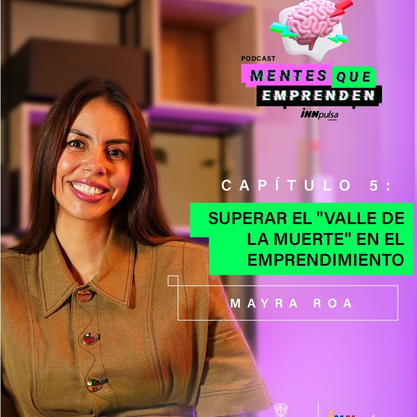 Superar el "valle de la muerte" en el emprendimiento- Con Mayra Roa