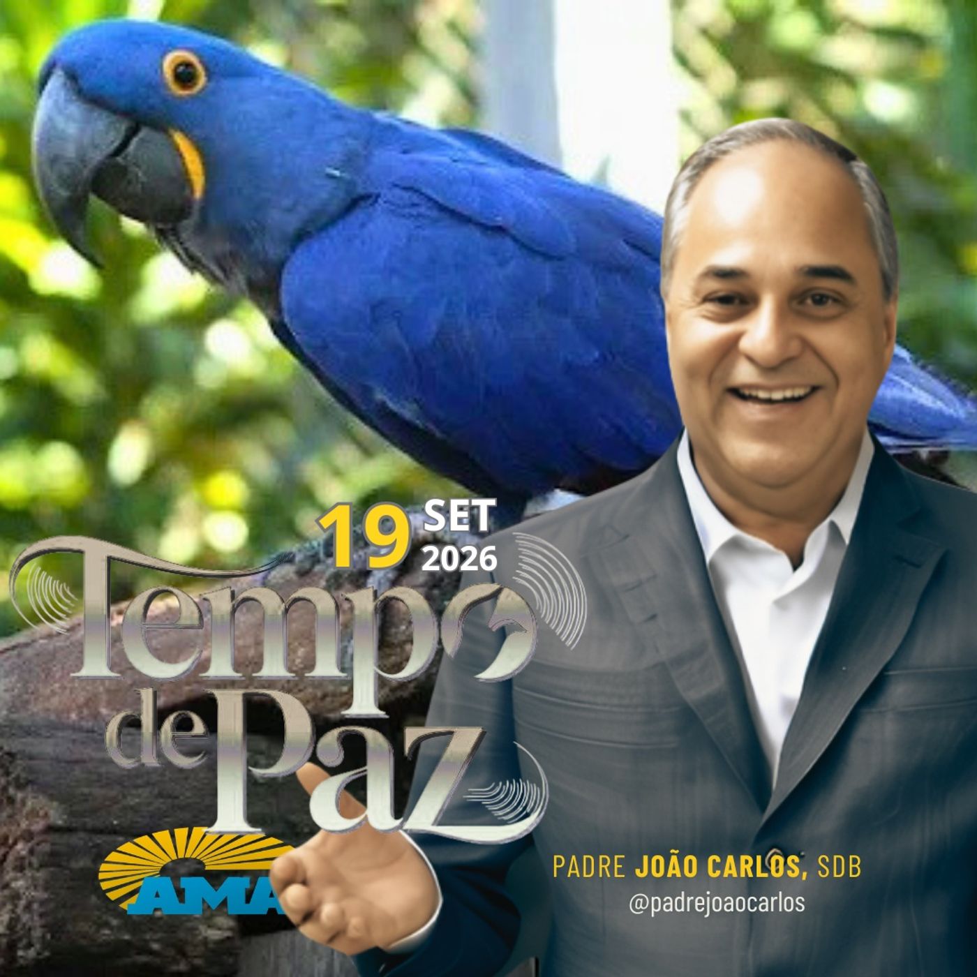 19/09/26 - Programa Padre João Carlos | Tempo de Paz