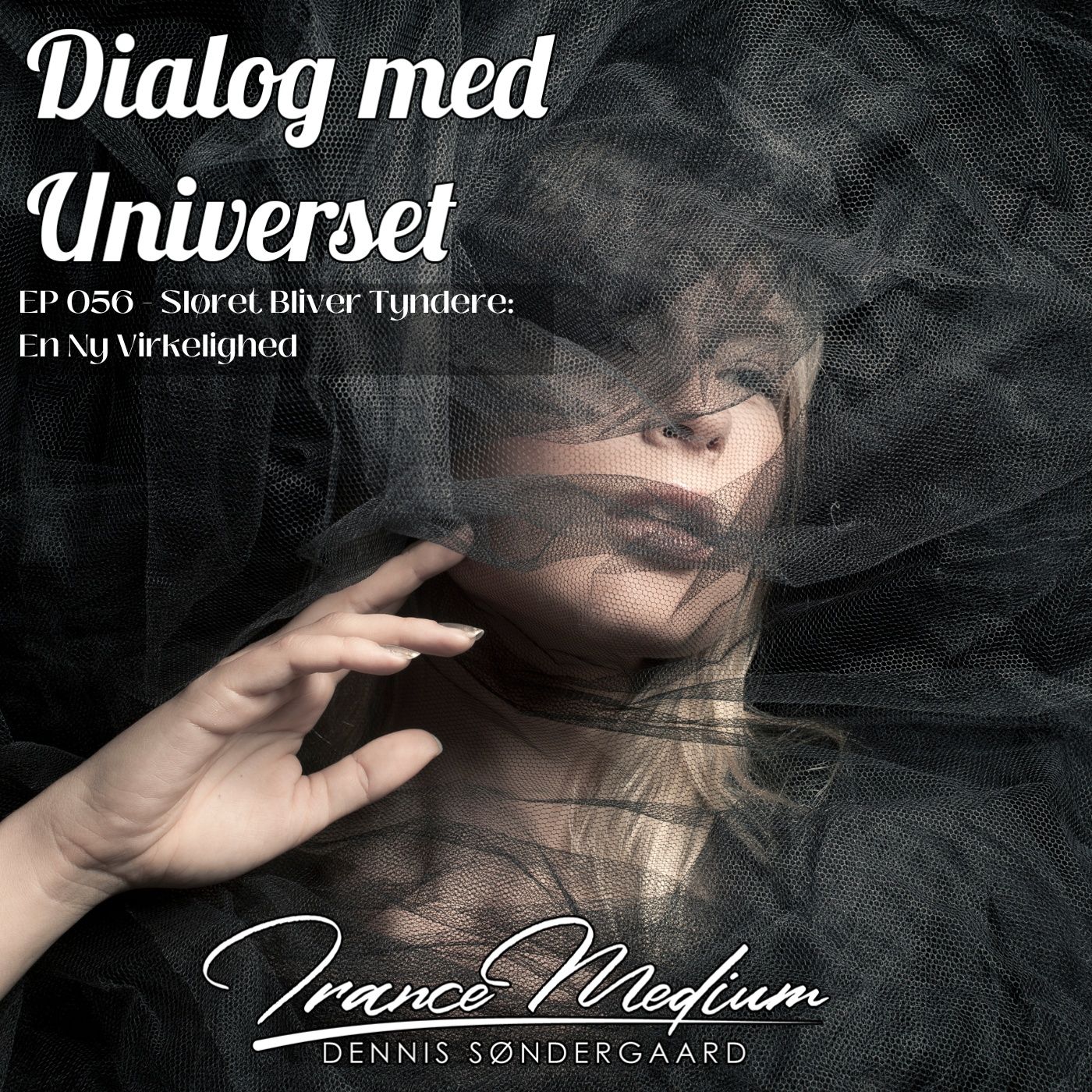 Dialog med Universet EP056 - Sløret Bliver Tyndere: En Ny Virkelighed
