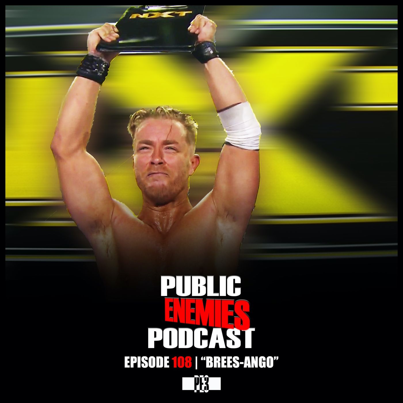 Episode 108 | “Brees-Ango” AEW/WWE NXT, Takeover Predictions, Drew Brees, NBA Returning & More