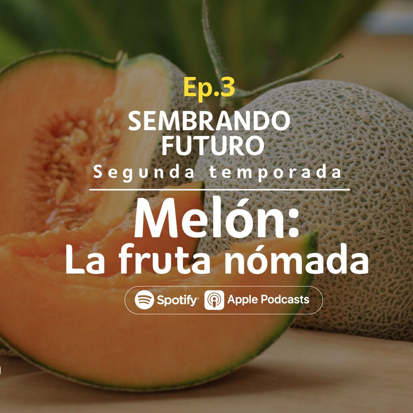T2 | E3. La fruta nómada