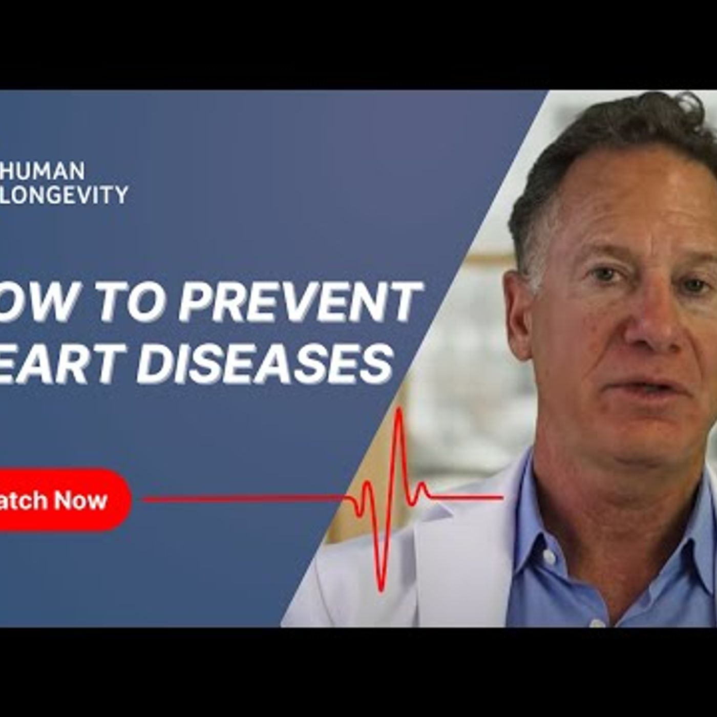 How to Prevent Heart Diseases | Human Longevity episode artwork