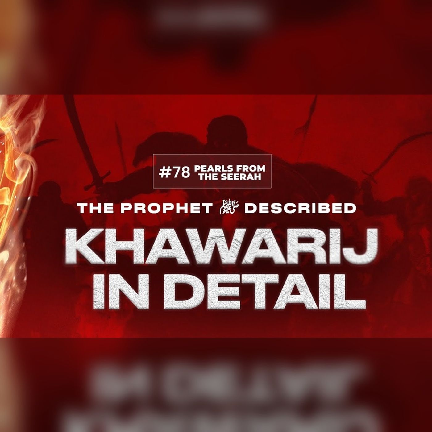 Pearls from the Seerah (78): Description of the Khawarij
