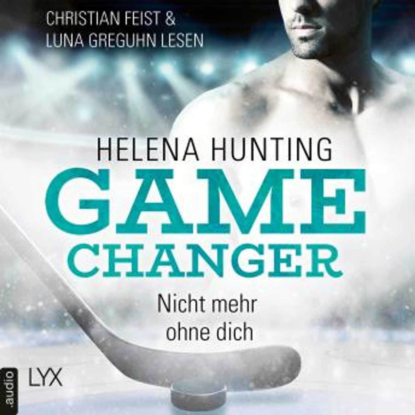 [German] - Nicht mehr ohne dich - Game Changer, Teil 1 (Ungekürzt) by Helena Hunting episode artwork