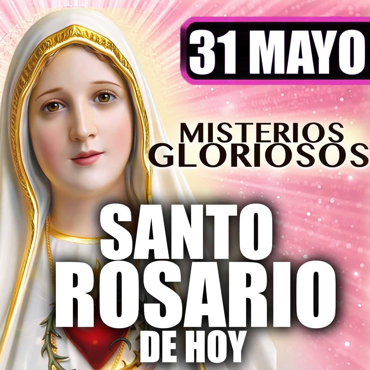 Santo Rosario | Santísima Trinidad ▲ 31 de Mayo de 2026 | #misteriosGloriosos