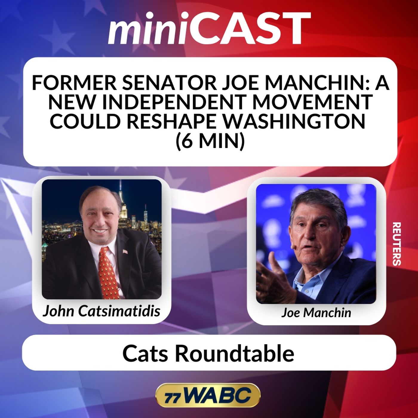 Former Senator Joe Manchin: A New Independent Movement Could Reshape Washington (6 min) episode artwork