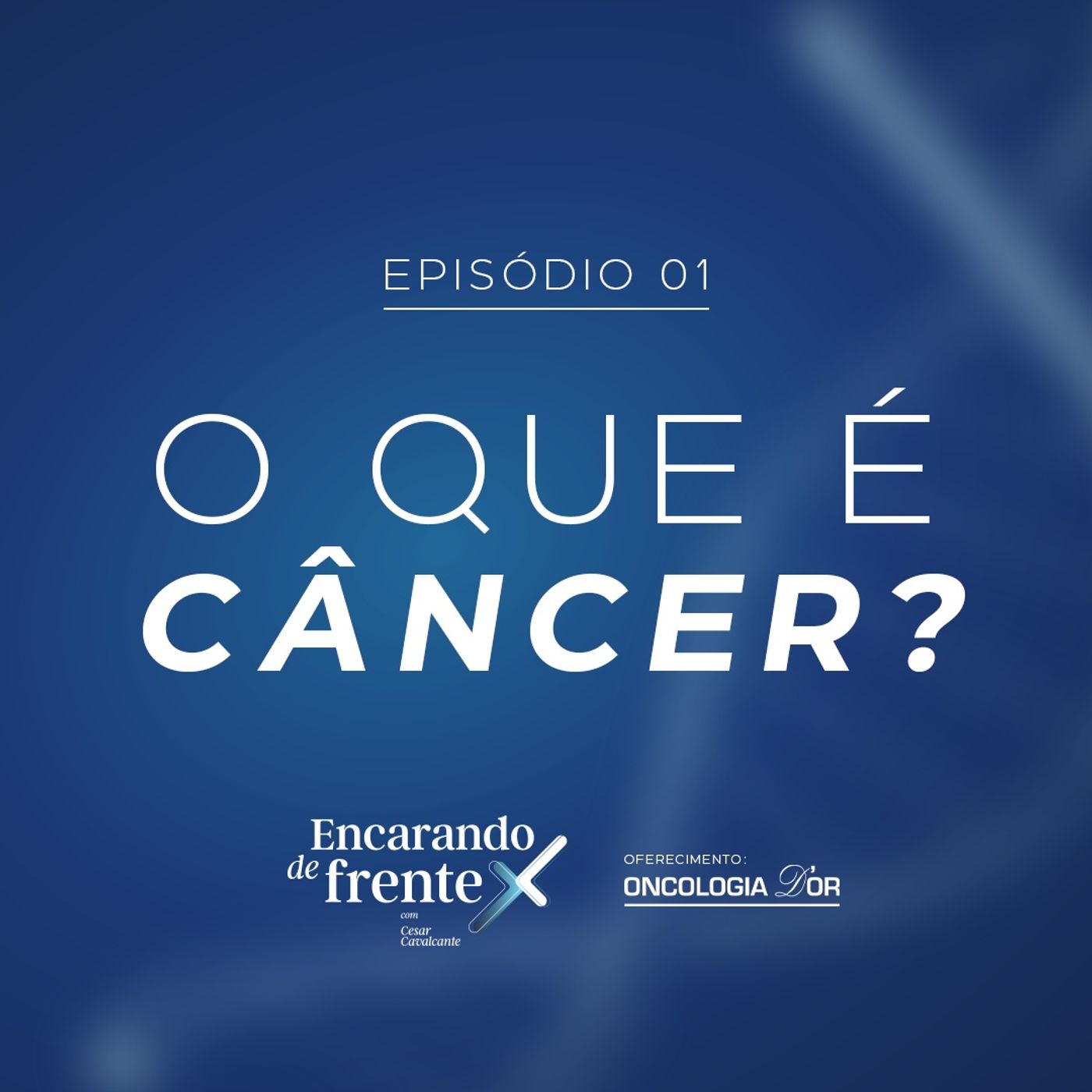 #1 - O que é Câncer? episode artwork