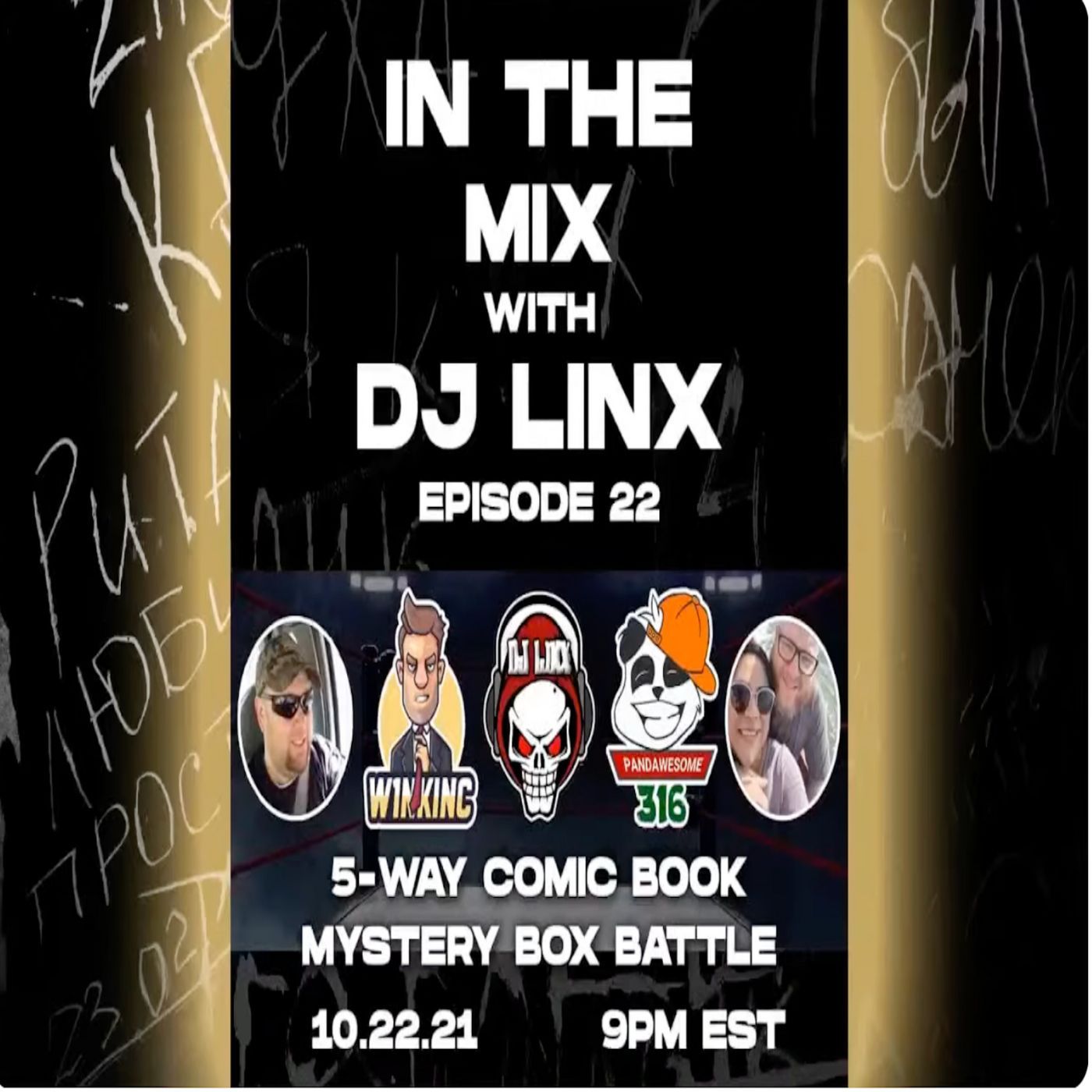 IN THE MIX WITH DJ LINX - EPISODE 22 - 5-WAY COMIC BOOK MYSTERY BOX BATTLE episode artwork