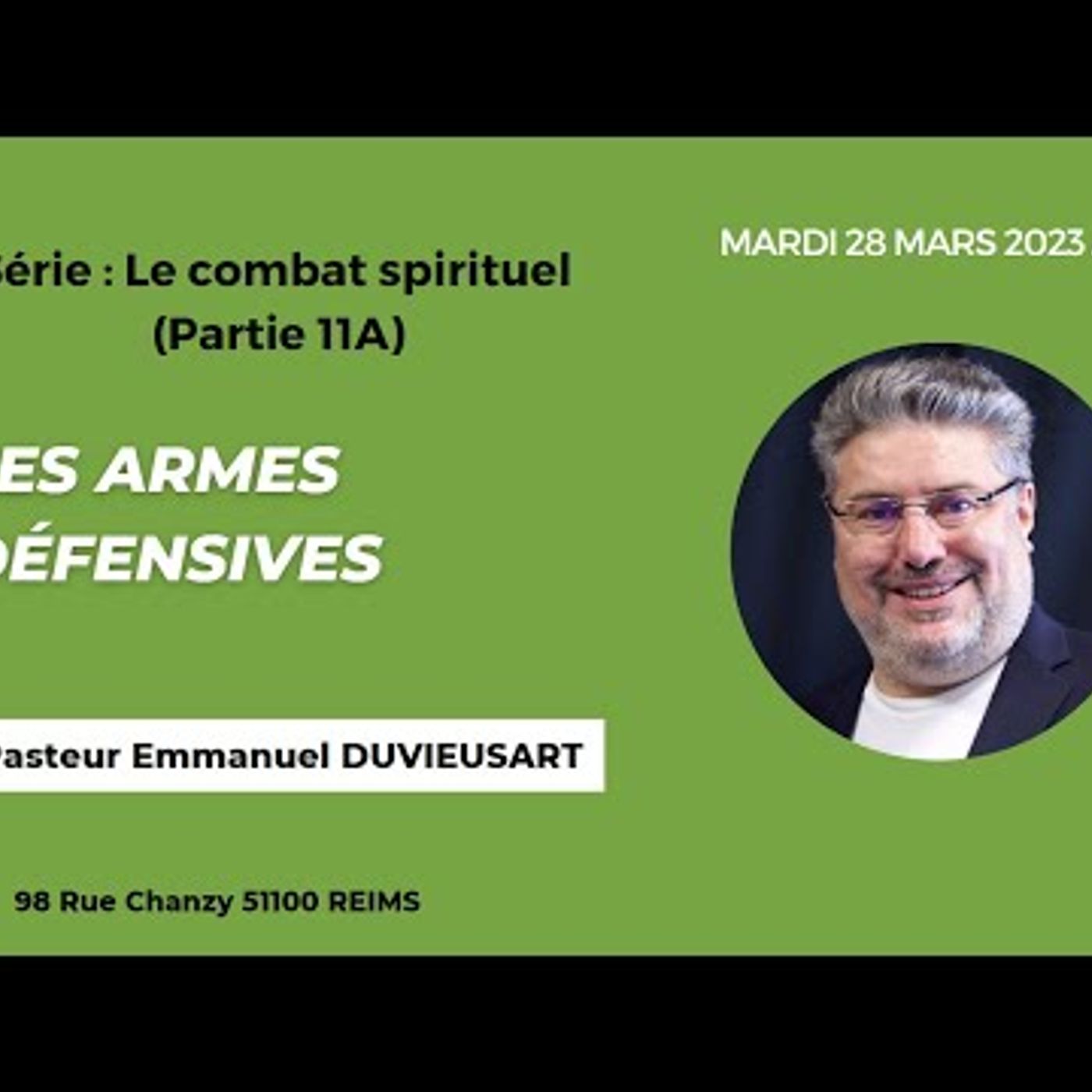 Mission Chrétienne de Reims - Pasteur Emmanuel DUVIEUSART - Le Combat Spirituel - Les armes défensives