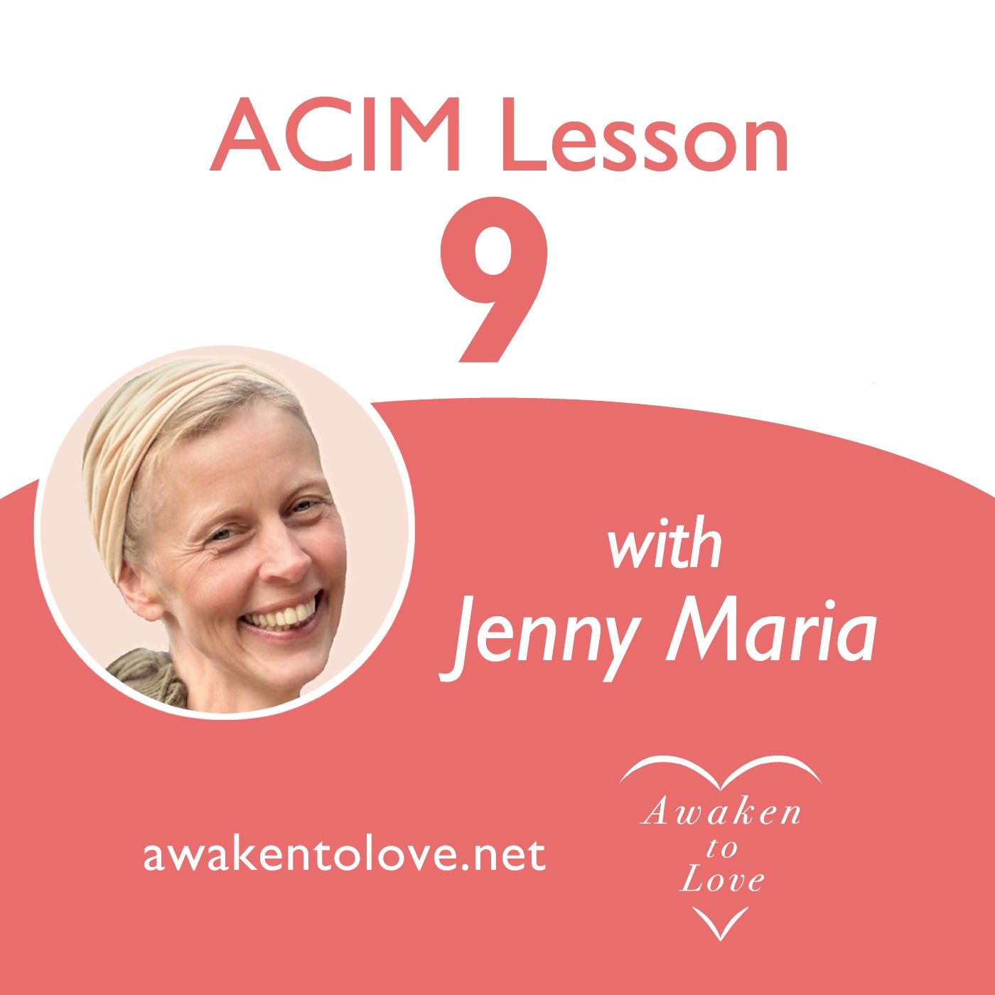 I see nothing as it is now, ACIM Lesson 9, A Course in Miracles