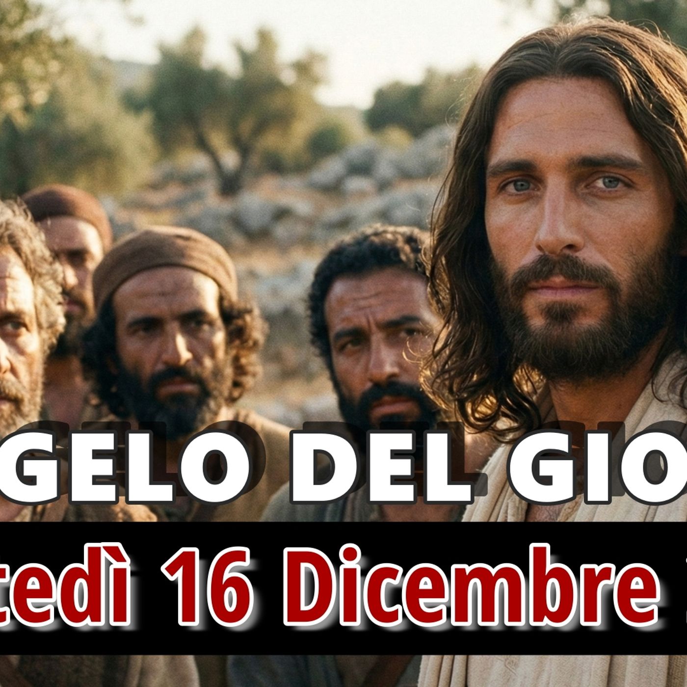 VANGELO DEL GIORNO MARTEDI 16 DICEMBRE 2025 ❤️ La via della giustizia passa dai cuori feriti VANGELO DEL GIORNO MARTEDI 16 DICEMBRE 2025 ❤️ La via della giustizia passa dai cuori feriti