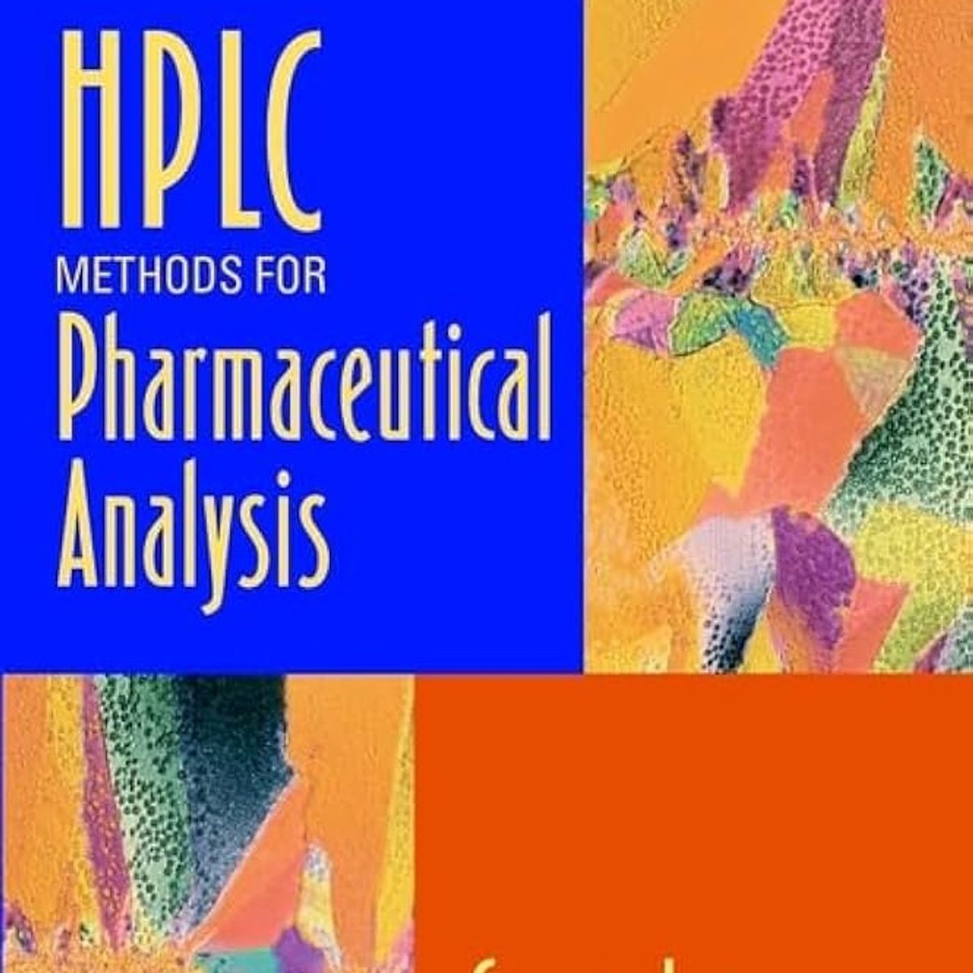 HPLC Methods for Pharmaceutical Analysis HPLC Methods for Pharmaceutical Analysis