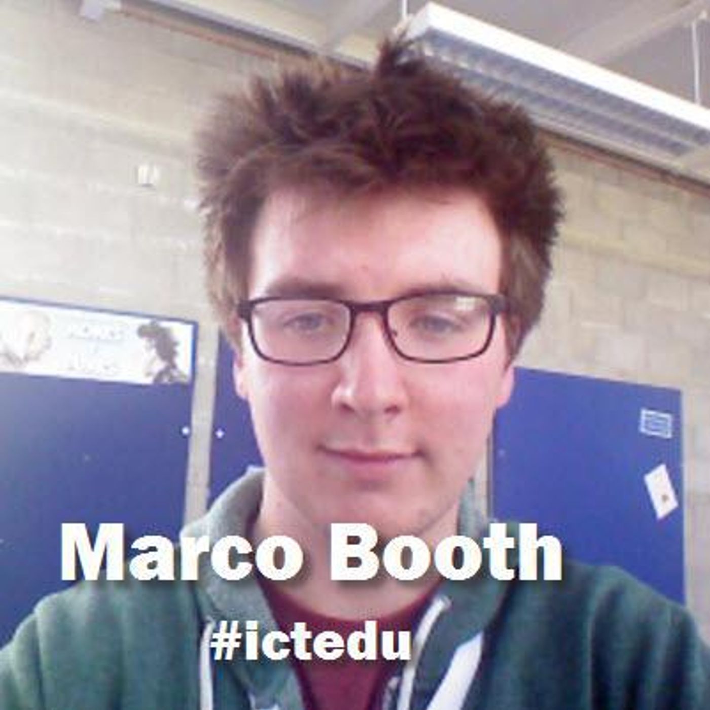 Marco Booth at #ictedu episode artwork