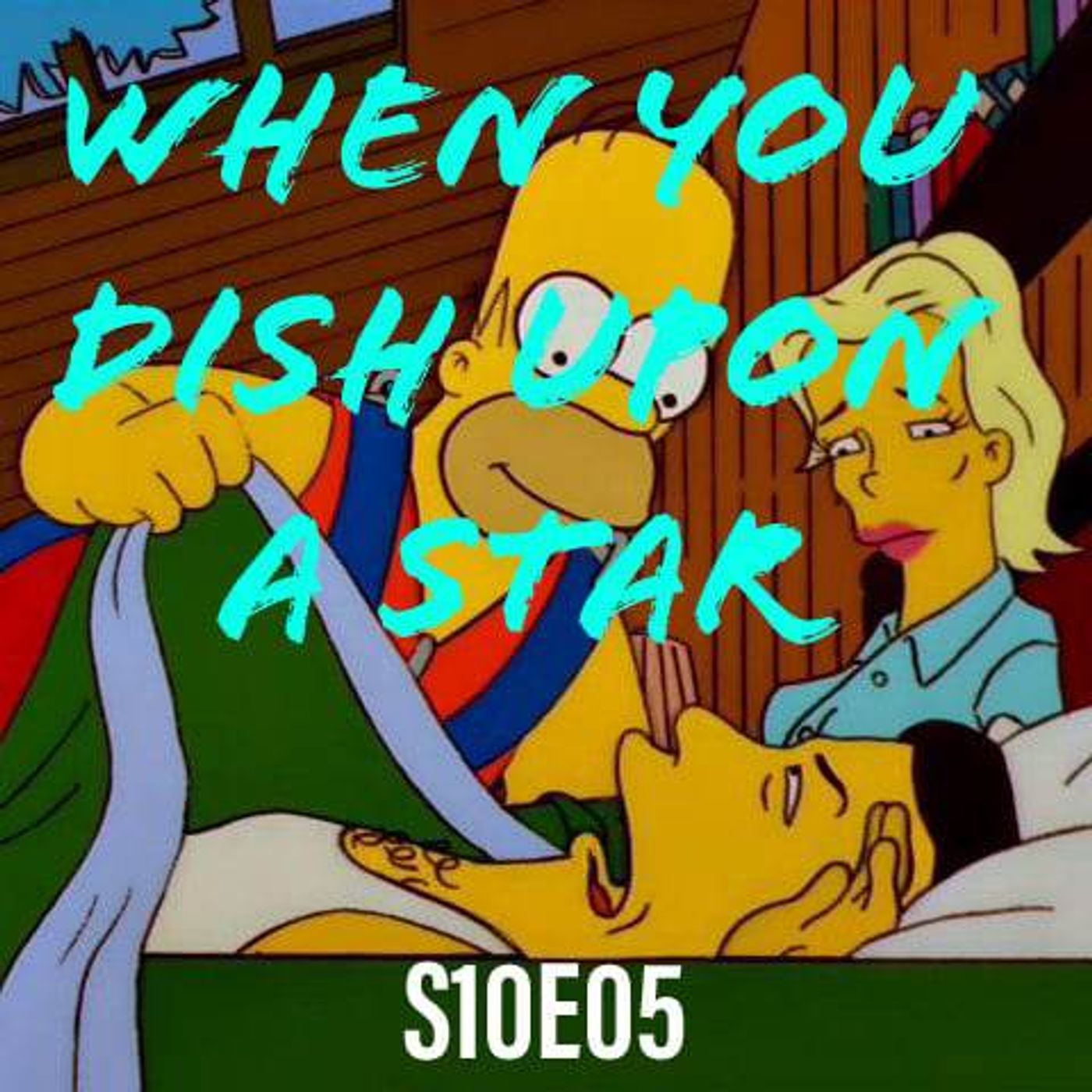 174) S10E05 (When You Dish Upon A Star) - podcast episode cover