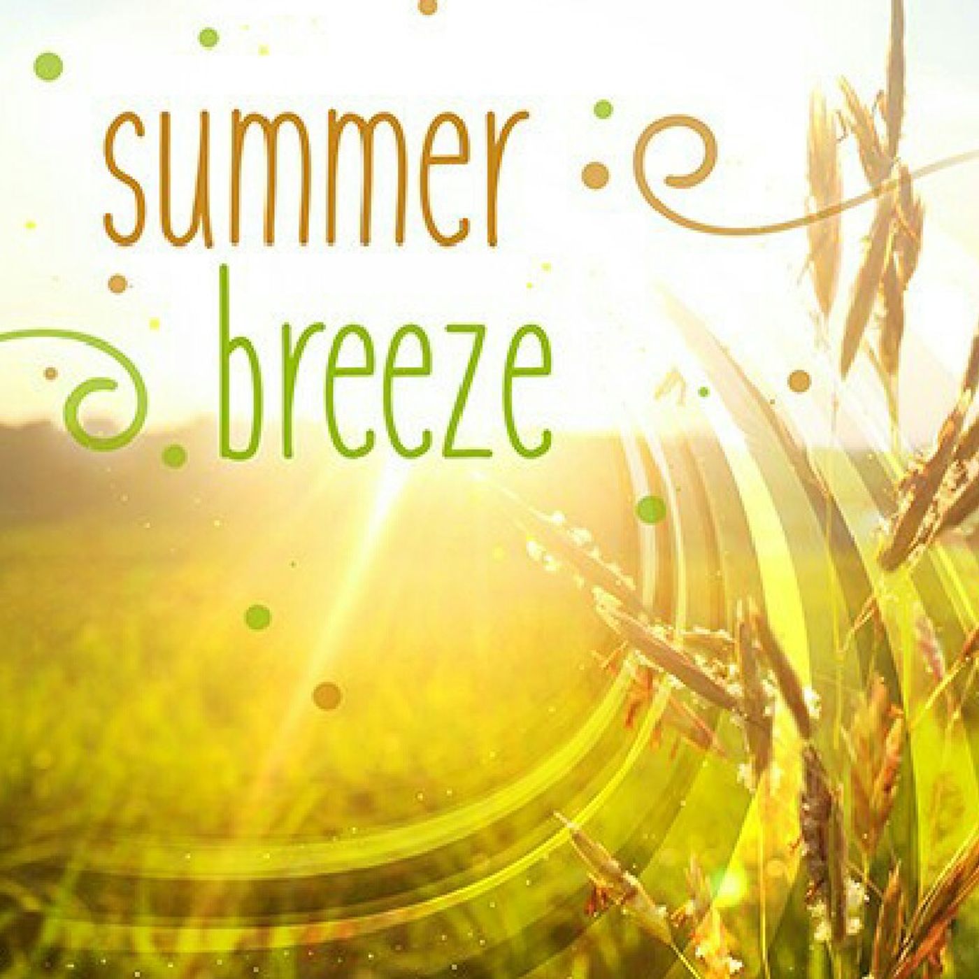 Summer breeze. Summer Breeze стихи. Summer Breeze (песня). My first Summer. July Edition.