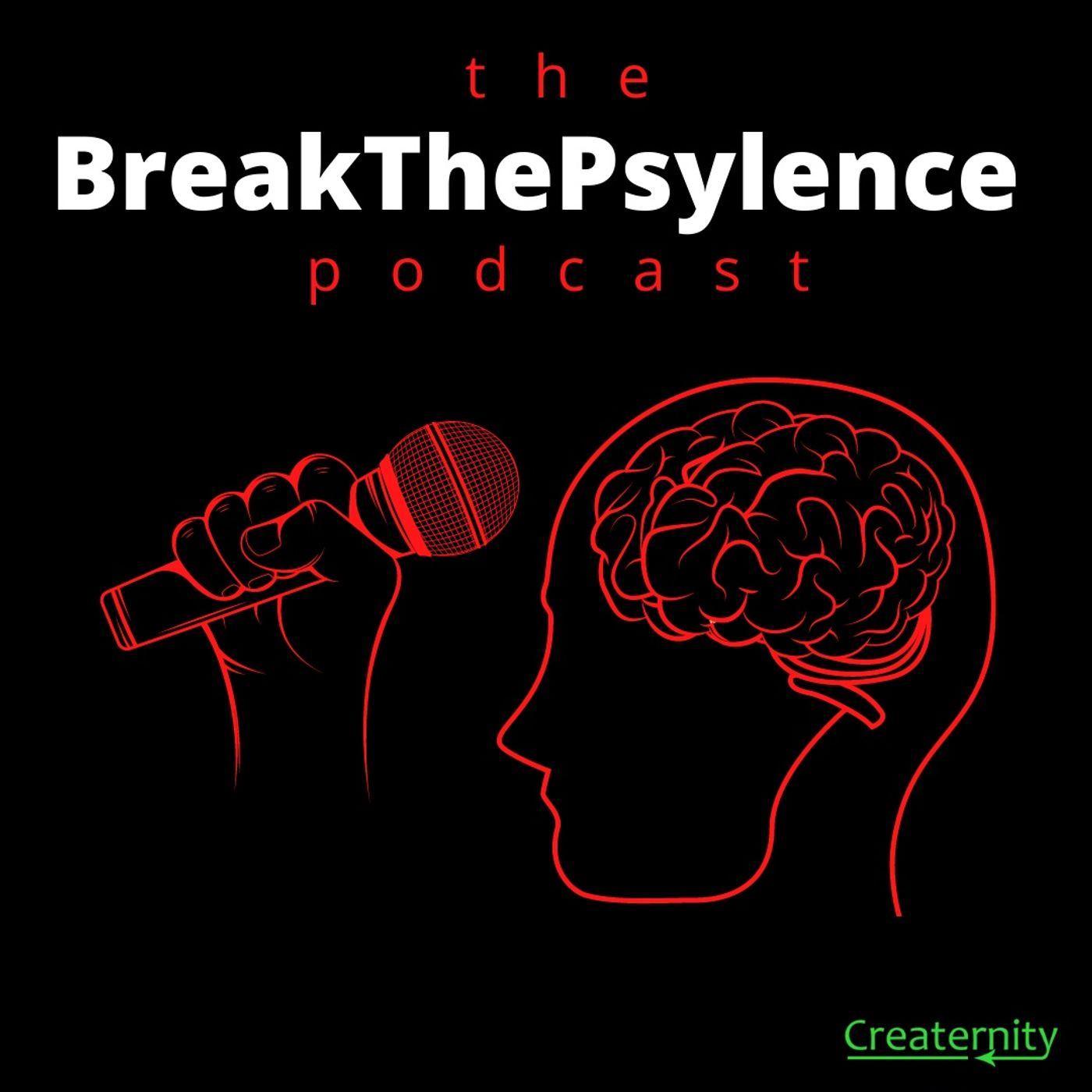 The BREAK THE PSYLENCE Podcast