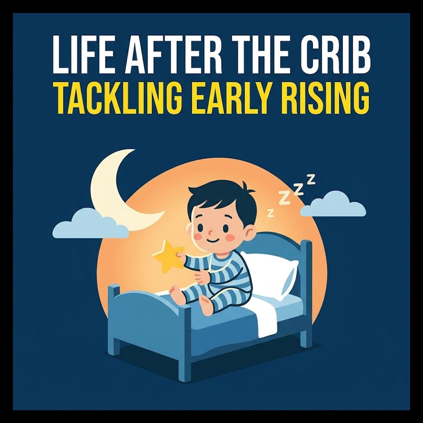 Life After the Crib: Tackling Early Rising episode artwork