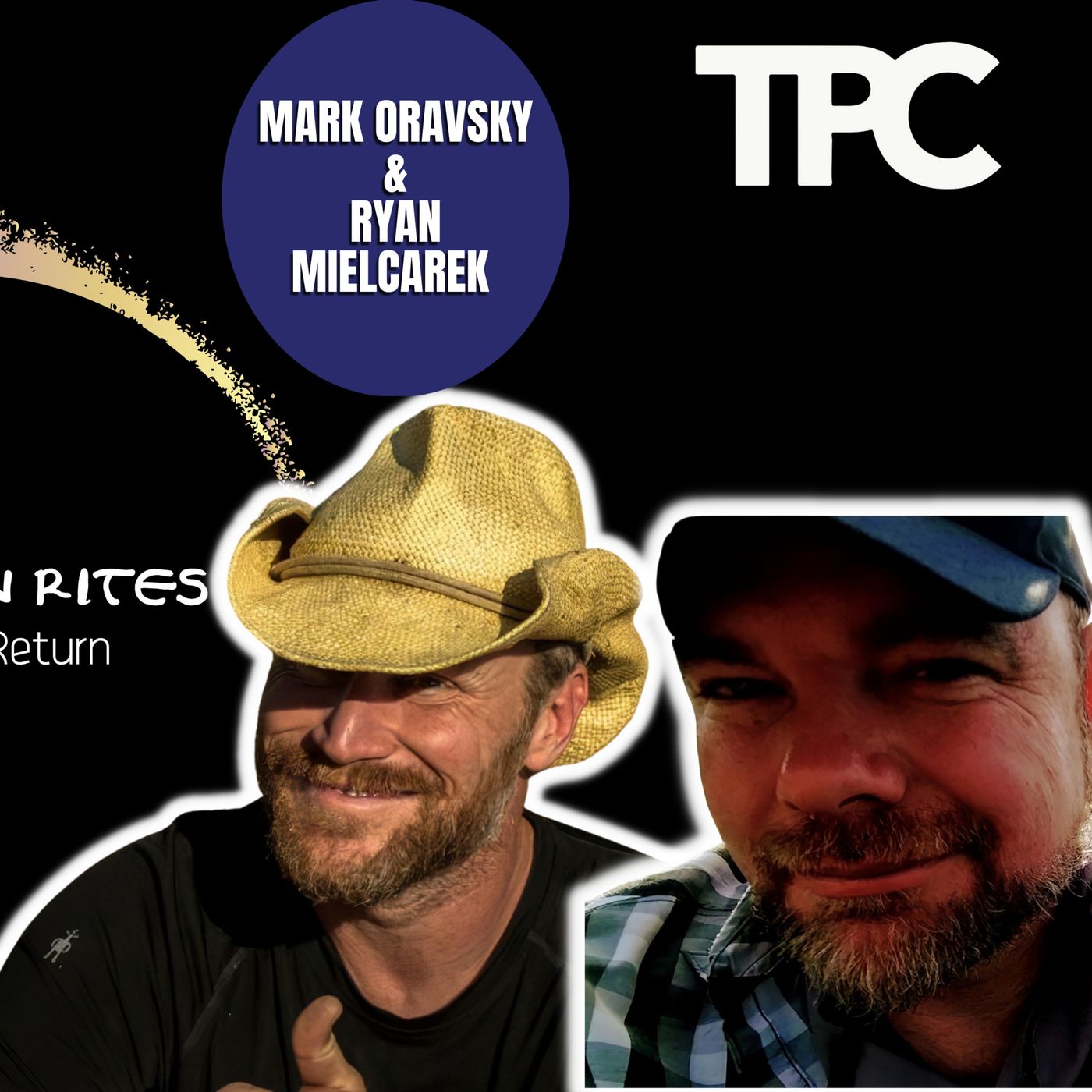 Veterans Journey Home, Leaving It On The Land | Ryan Mielcarek & Mark Oravsky (TPC #1,122)