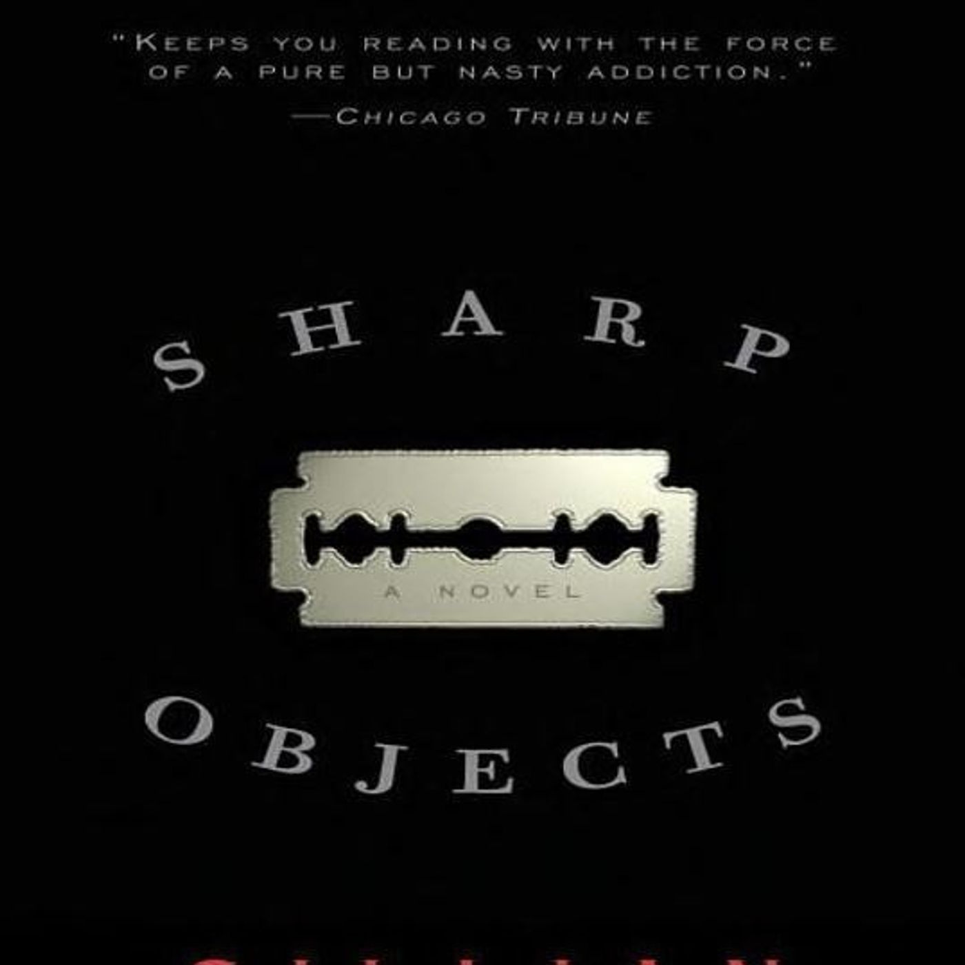 Sharp Objects: A Novel