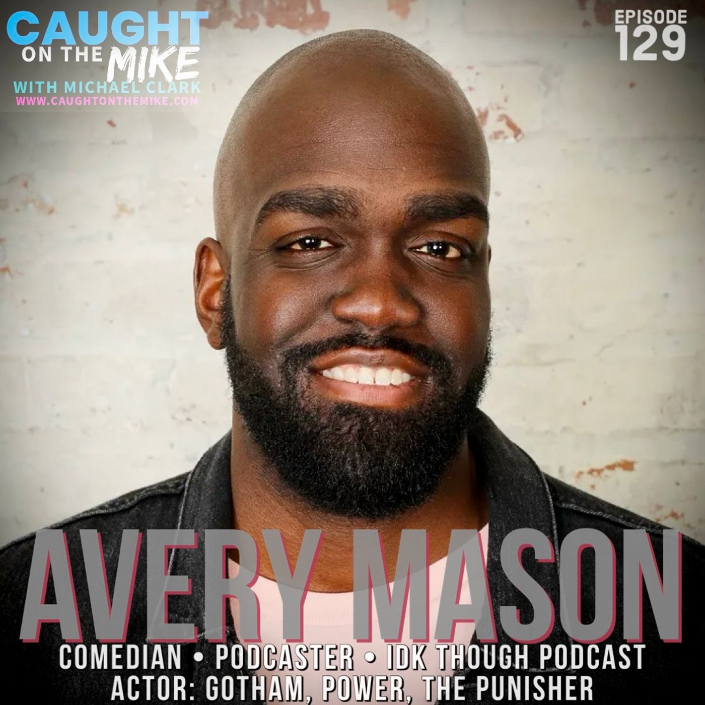 Avery Mason- Comedian/Actor: Gotham, The Punisher, Power