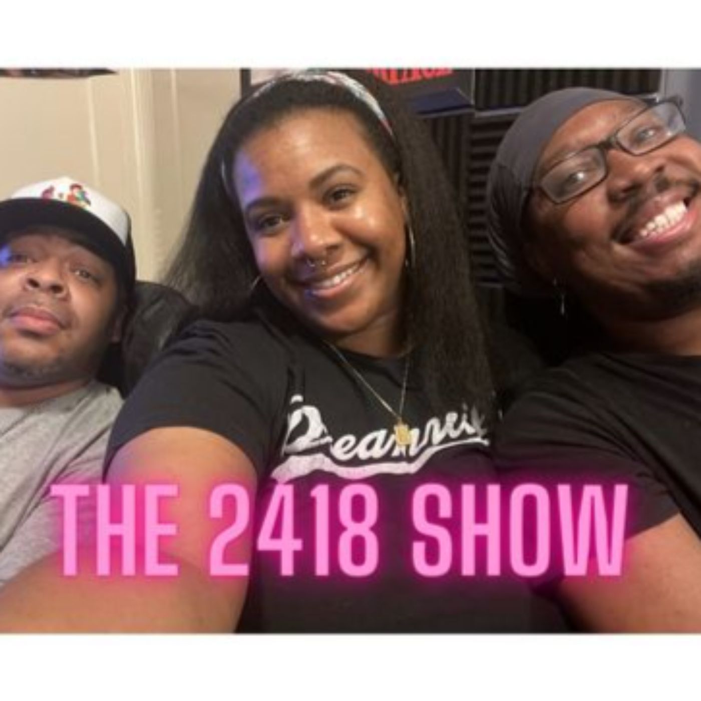 The 2418 Show