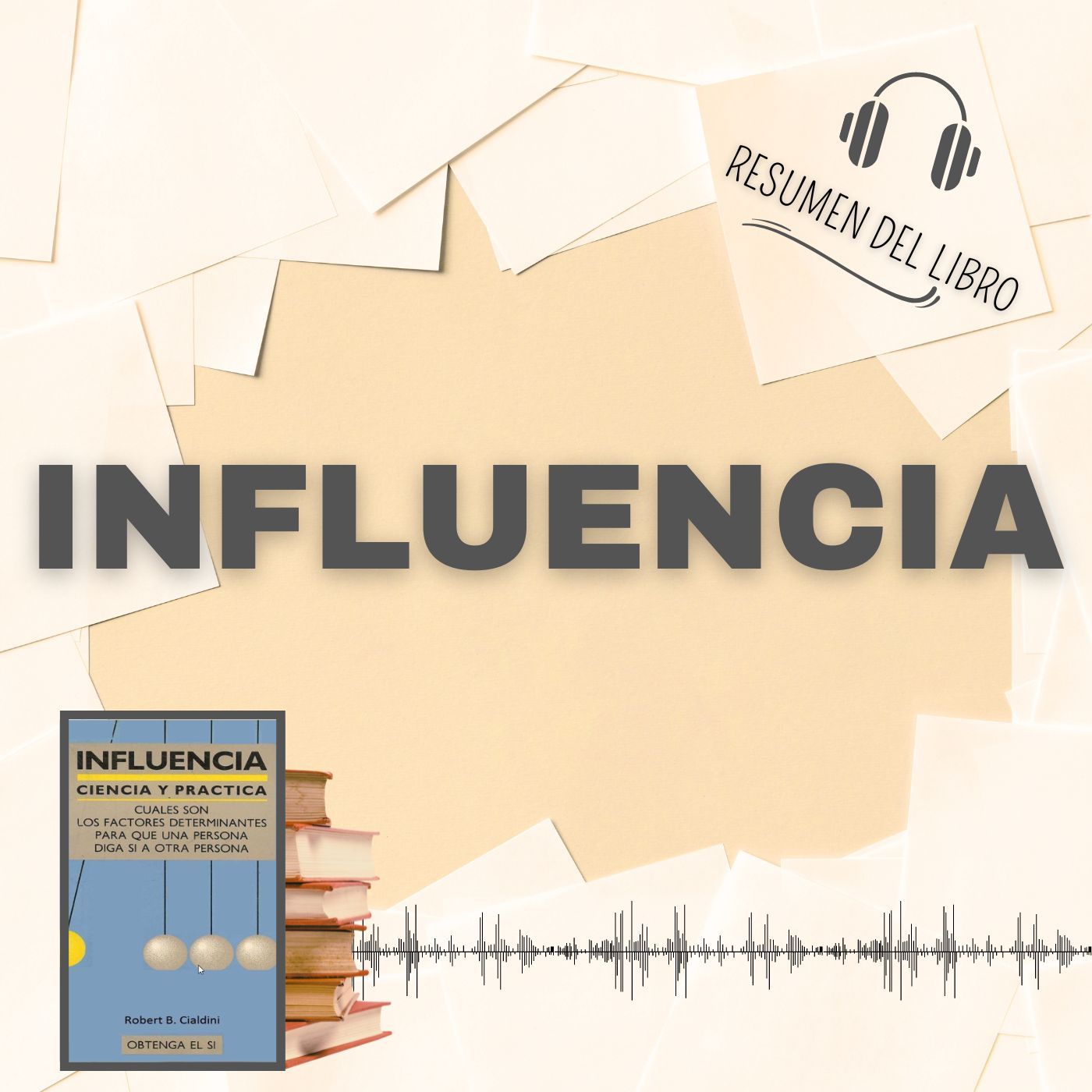 INFLUENCIA 📗 Resumen del Libro - Ideas Clave de ROBERT B. CIALDINI (Baja tu PDF📥)