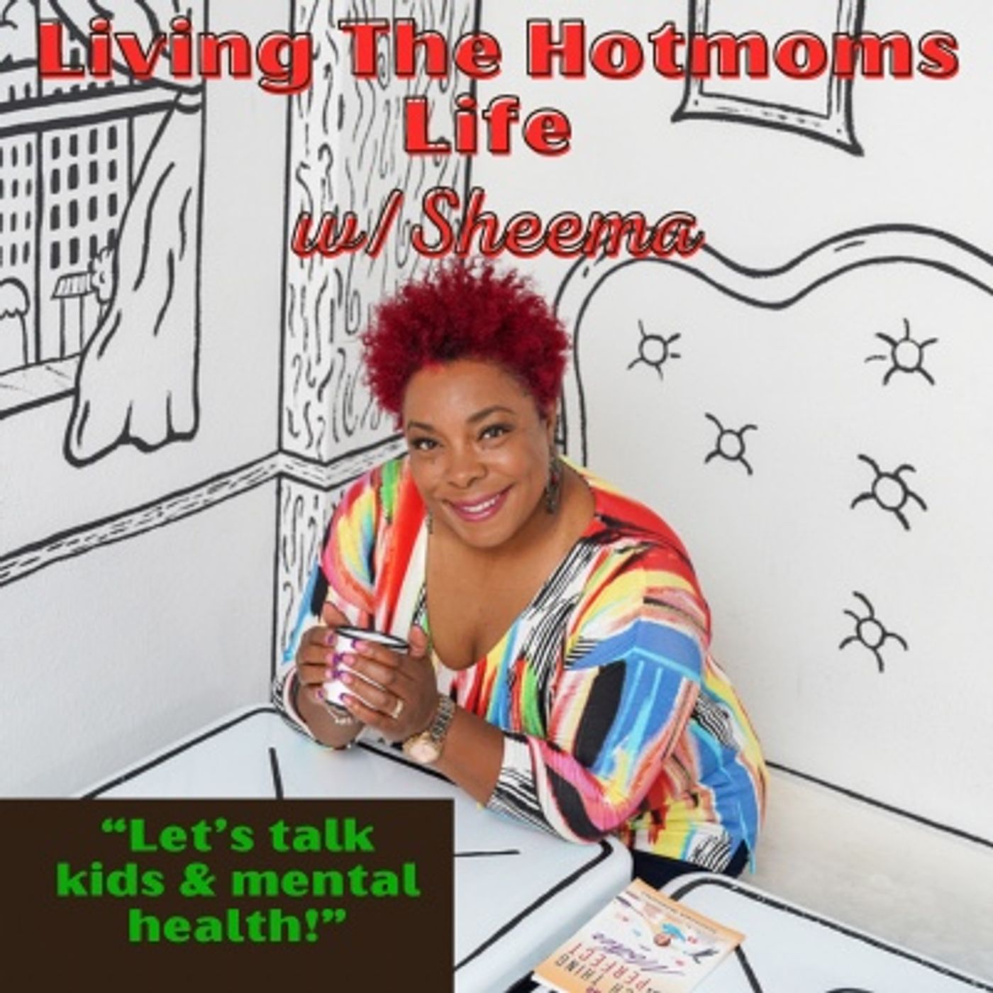 The Sheema Show:  Inspiring and Empowering Women To Live Beyond Motherhood