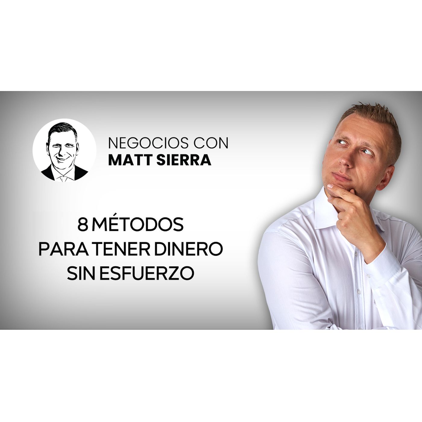 El INGRESO PASIVO verdadero  Lógralo ahora mismo  [Negocios con Matt Sierra-Business 2.0]