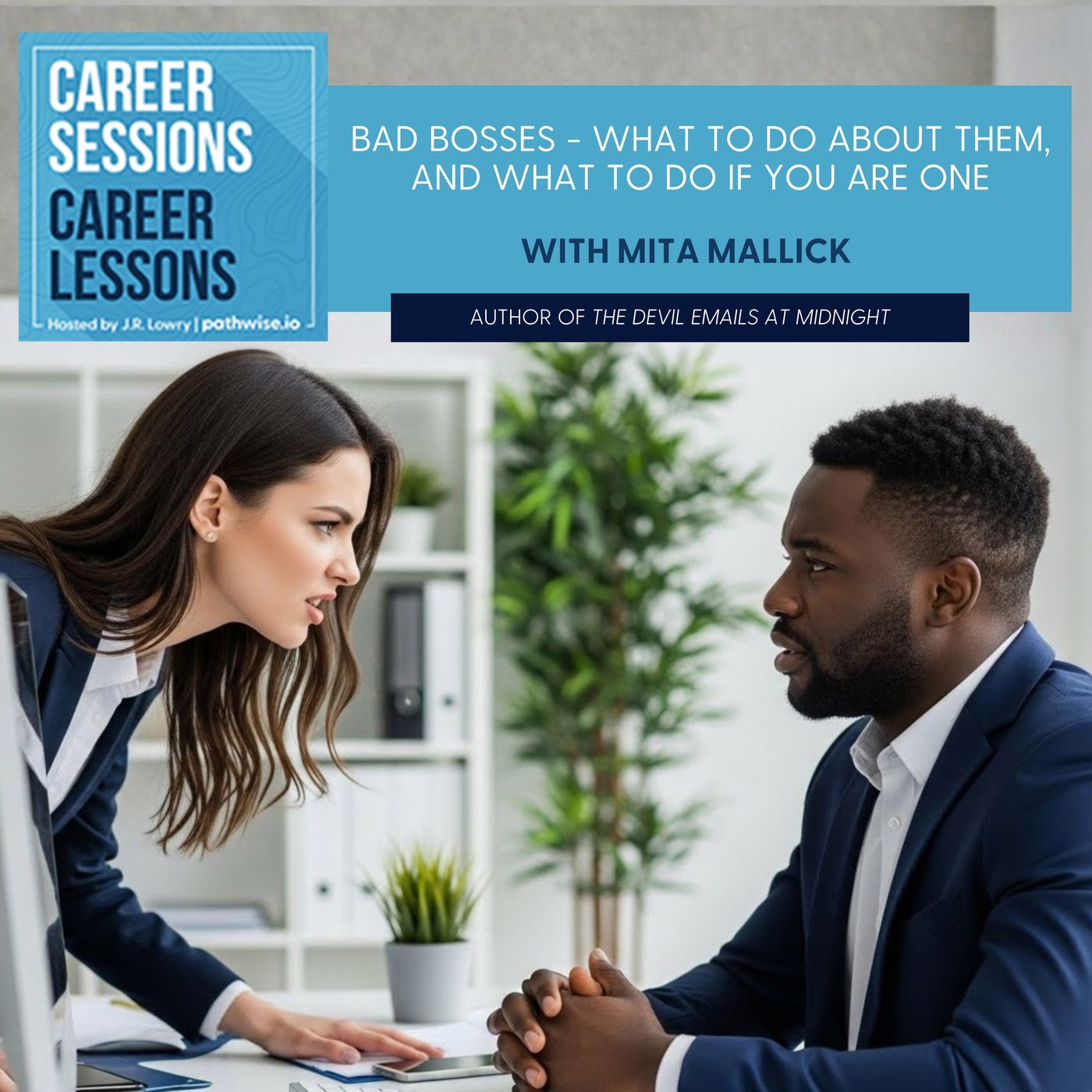 Bad Bosses - What To Do About Them, And What To Do If You Are One With Mita Mallick episode artwork