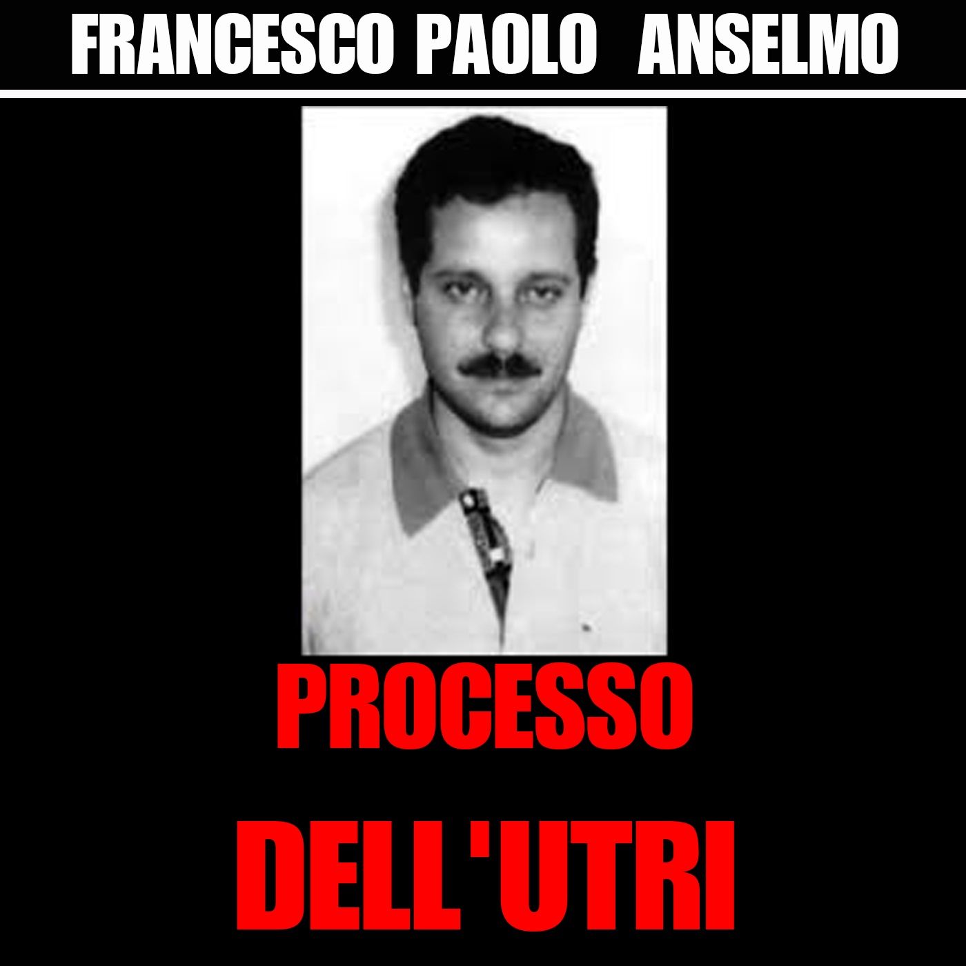 21) Anselmo Francesco Paolo processo dell'Utri 2° parte Palermo giovedì 8 gennaio 1998 episode artwork