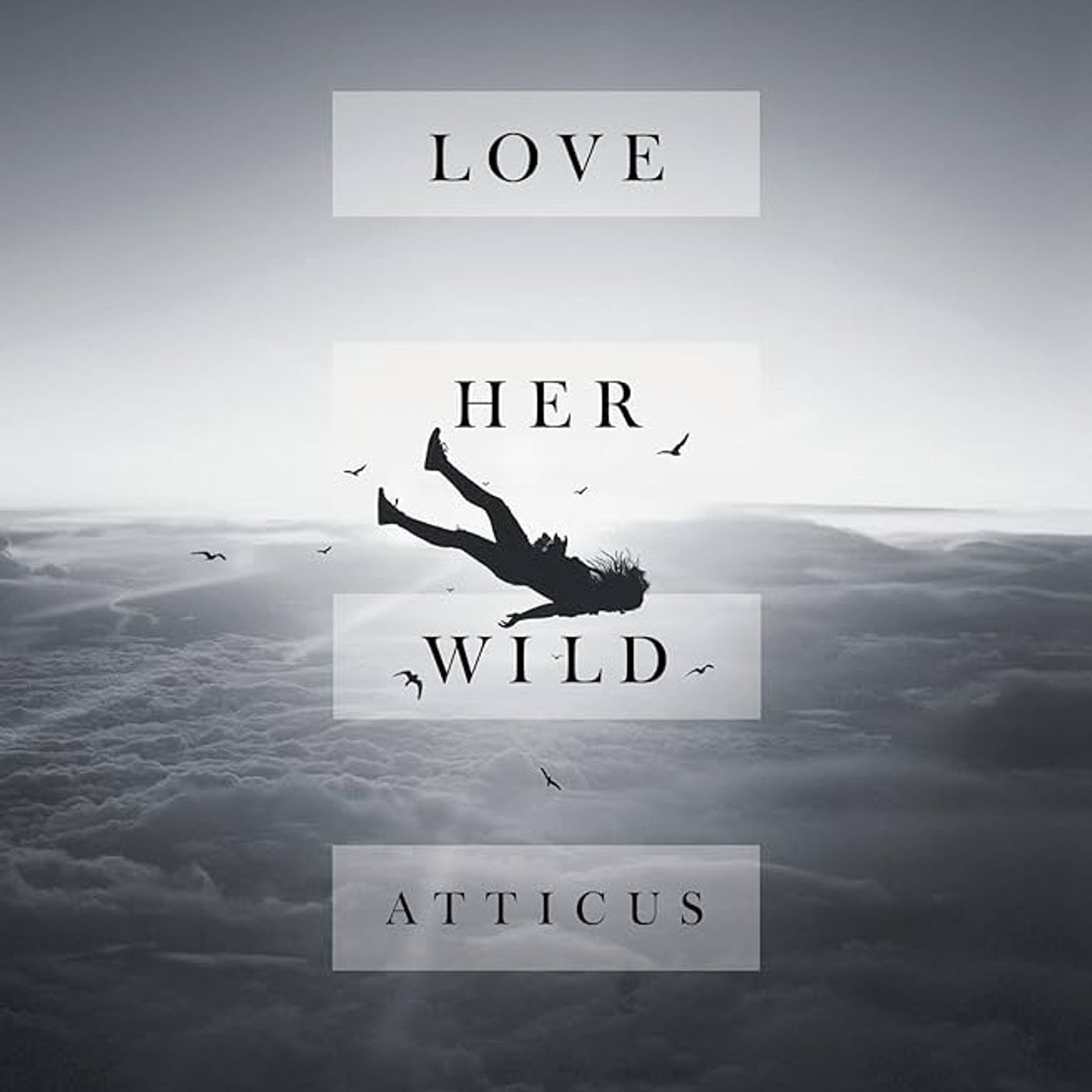 Love Her Wild: Poems