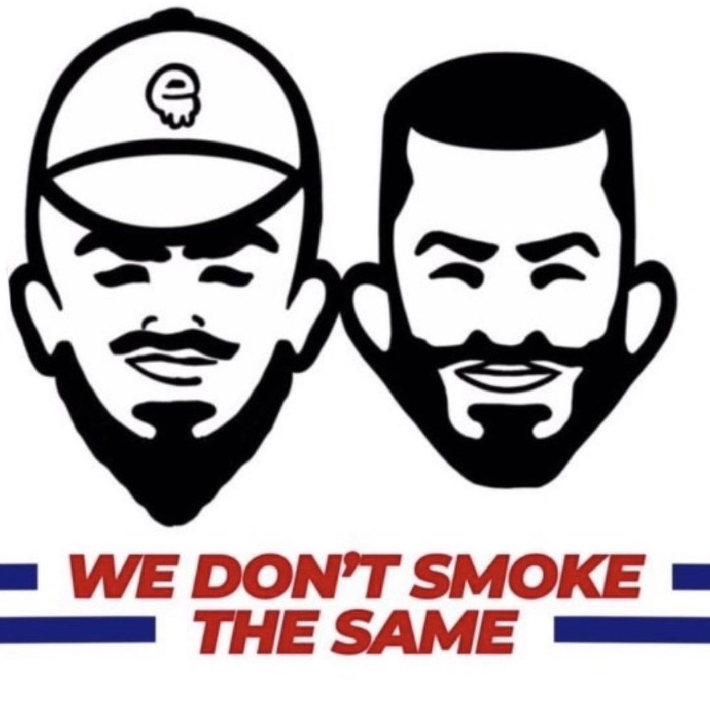 We Don’t Smoke the Same