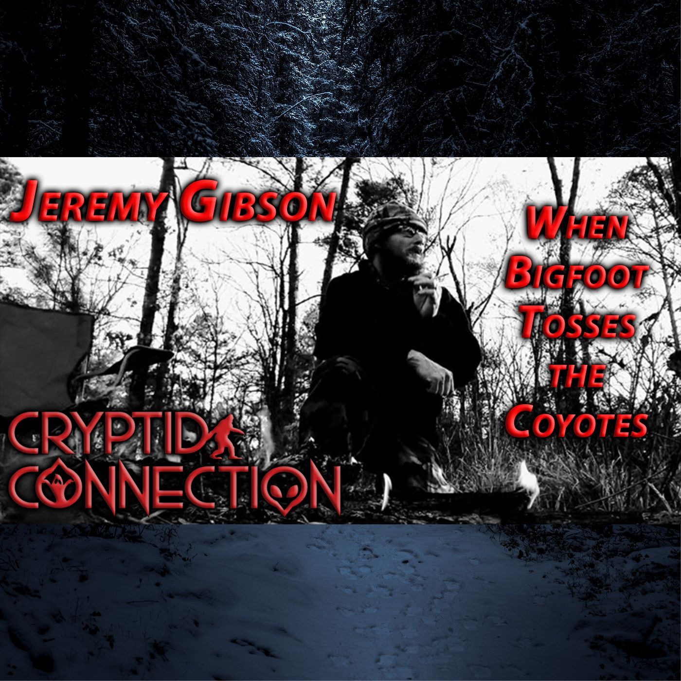 Episode 13 Jeremy Gibson Bigfoot tossed the coyotes episode artwork