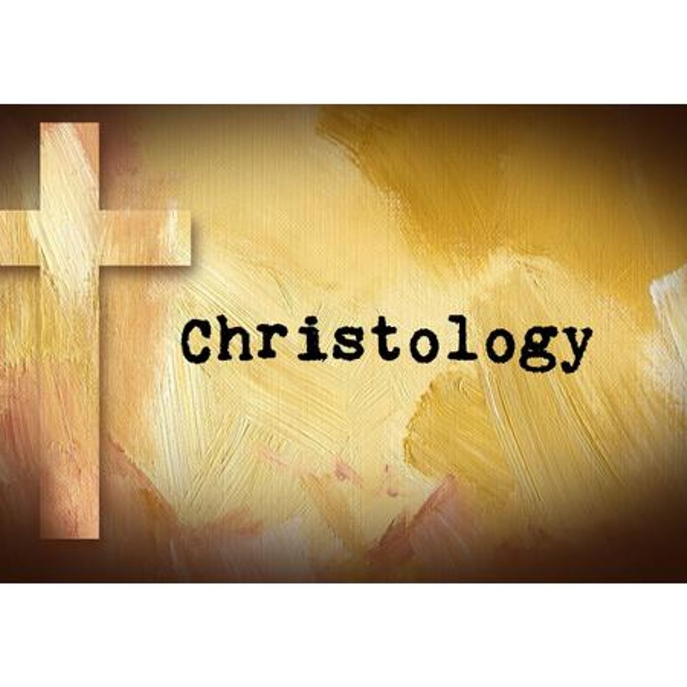 Adult Sunday School Lesson #11: Christology - The Doctrine Of Christ (Part 2) episode artwork