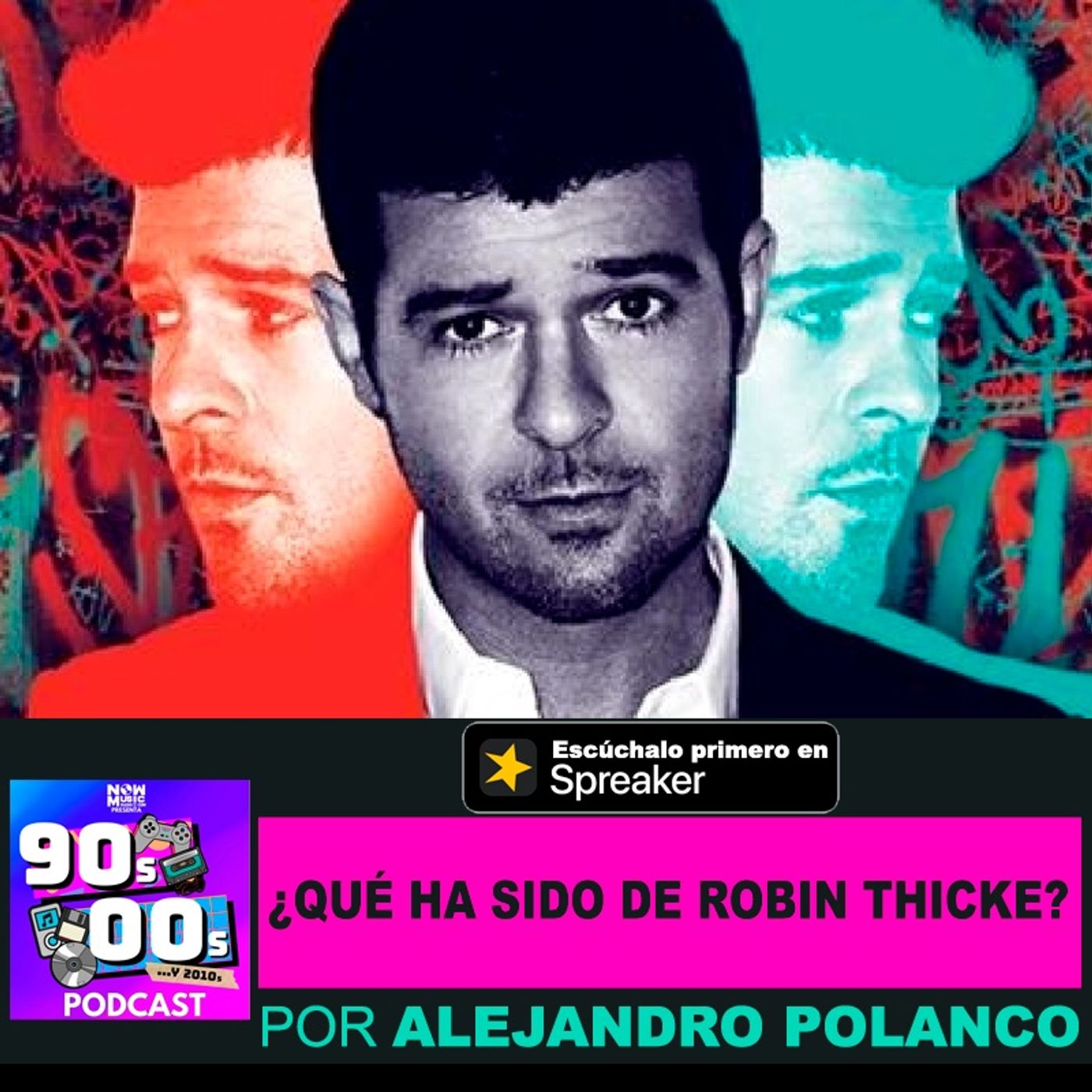 ¿Qué ha sido de Robin Thicke? episode artwork