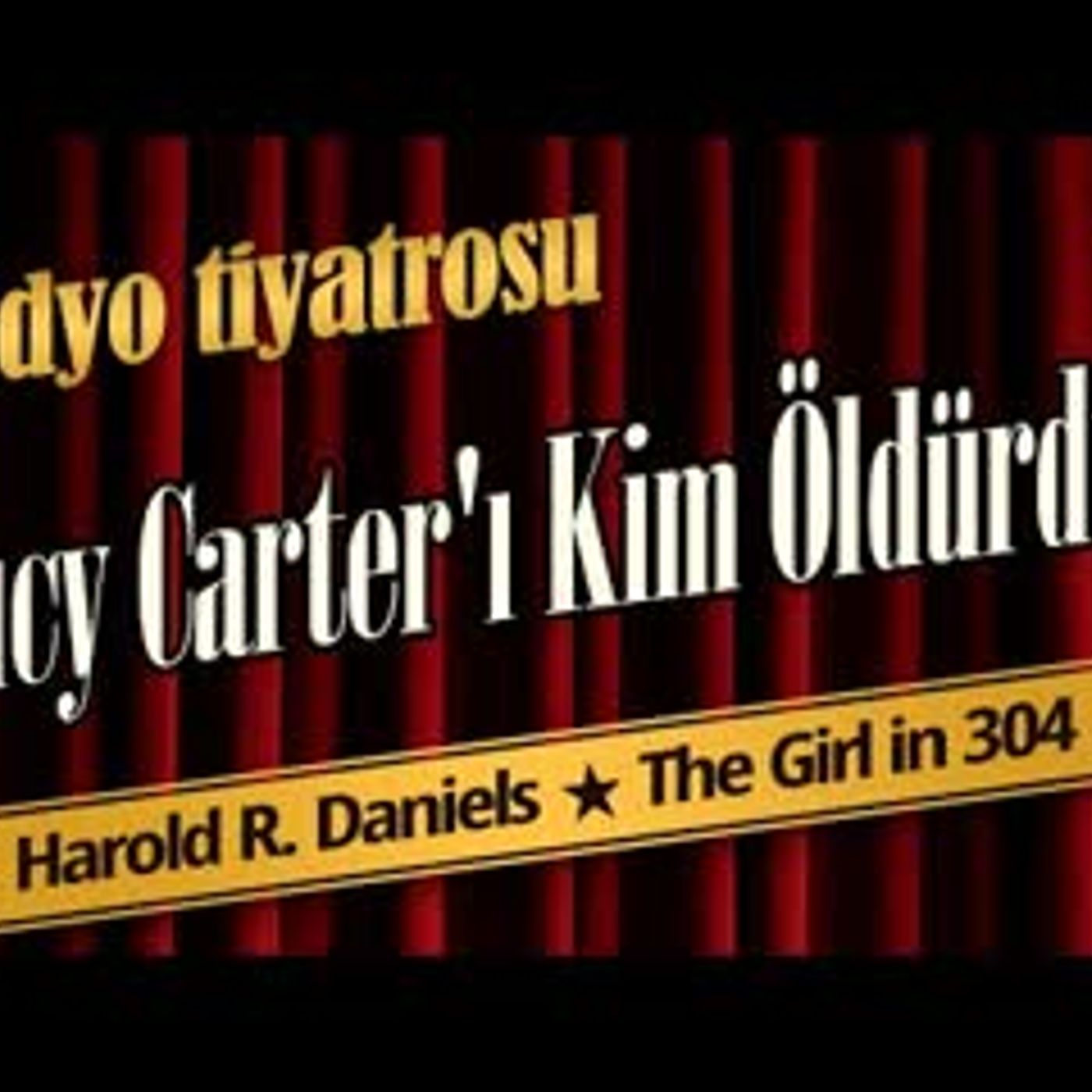 Lucy Carter'ı Kim Öldürdü - Radyo Tiyatrosu Dinle episode artwork