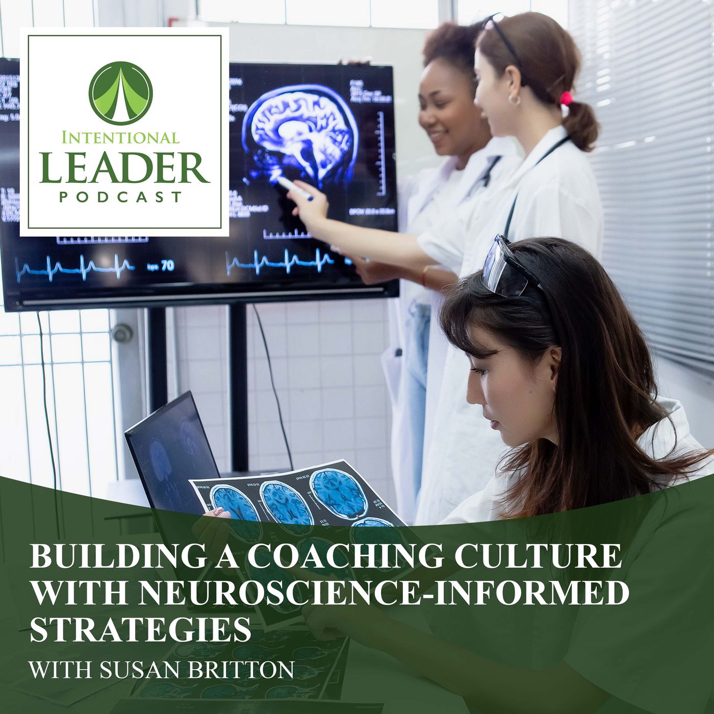 Susan Britton On Building A Coaching Culture With Neuroscience-Informed Strategies episode artwork