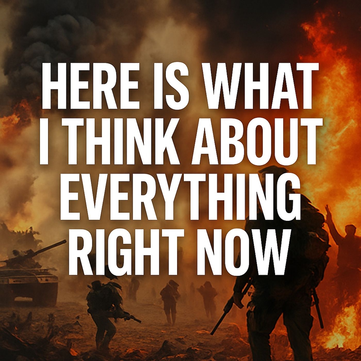 Live: Here is what I think about everything right now... episode artwork