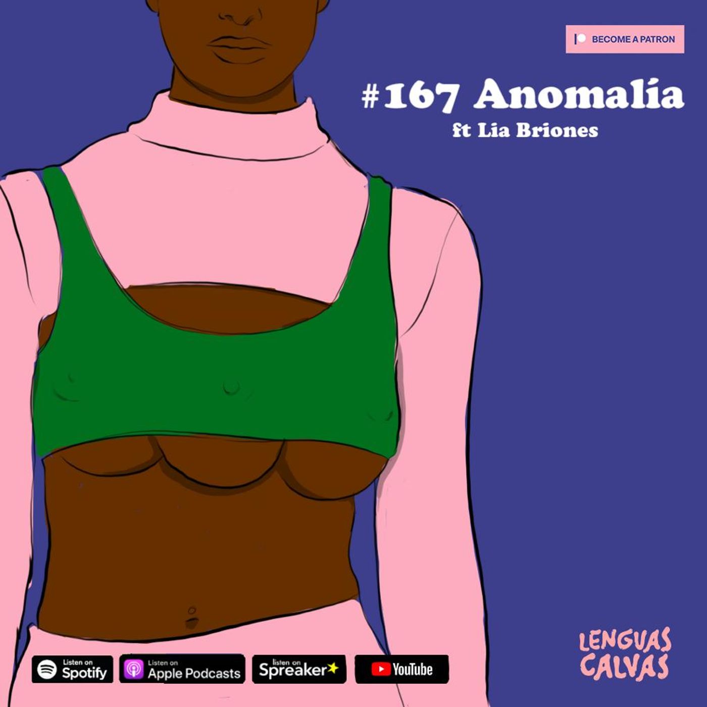 #167 Anomalía ft Lia Briones