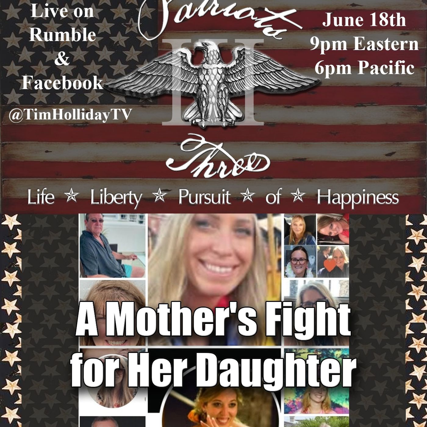 6-18-2026 Patriots III - A Mother's Fight for Her Daughter episode artwork