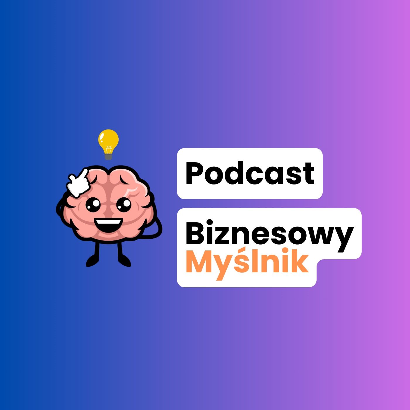 Podcast Biznesowy Myślnik podcast artwork