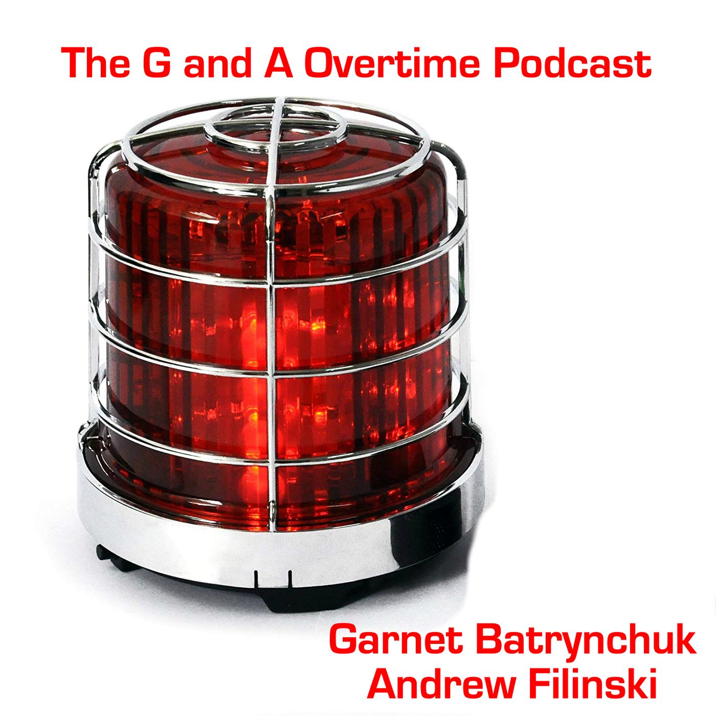 The G and A Overtime Podcast