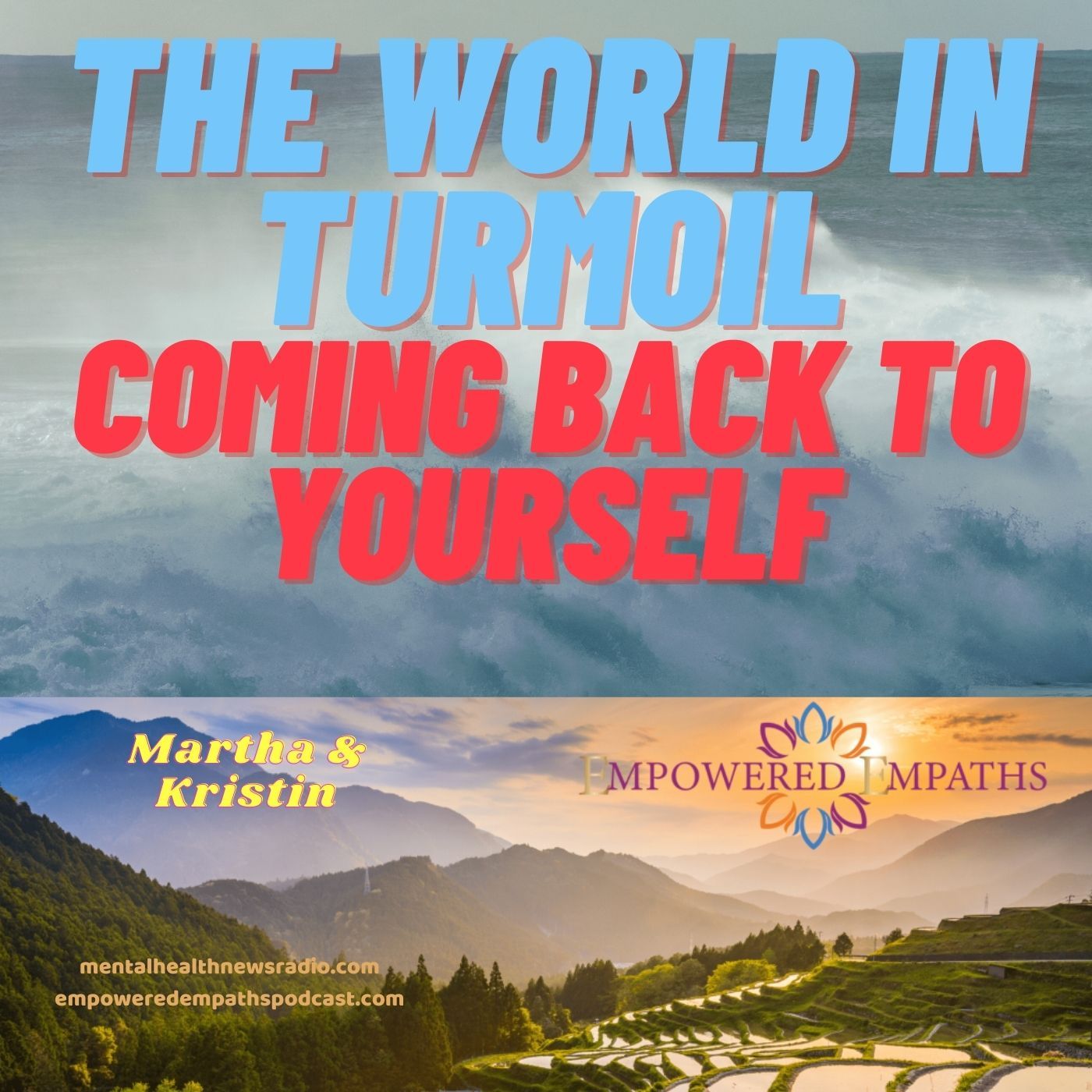 The World in Turmoil: Coming Back to Yourself
