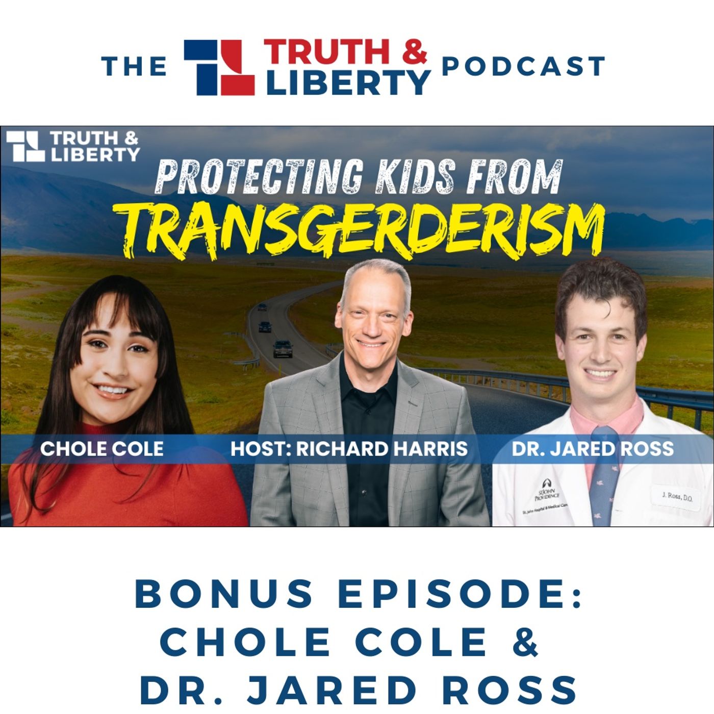 Bonus Episode: Richard Interviews Chloe Cole and Dr. Jared Ross Bonus Episode: Richard Interviews Chloe Cole and Dr. Jared Ross
