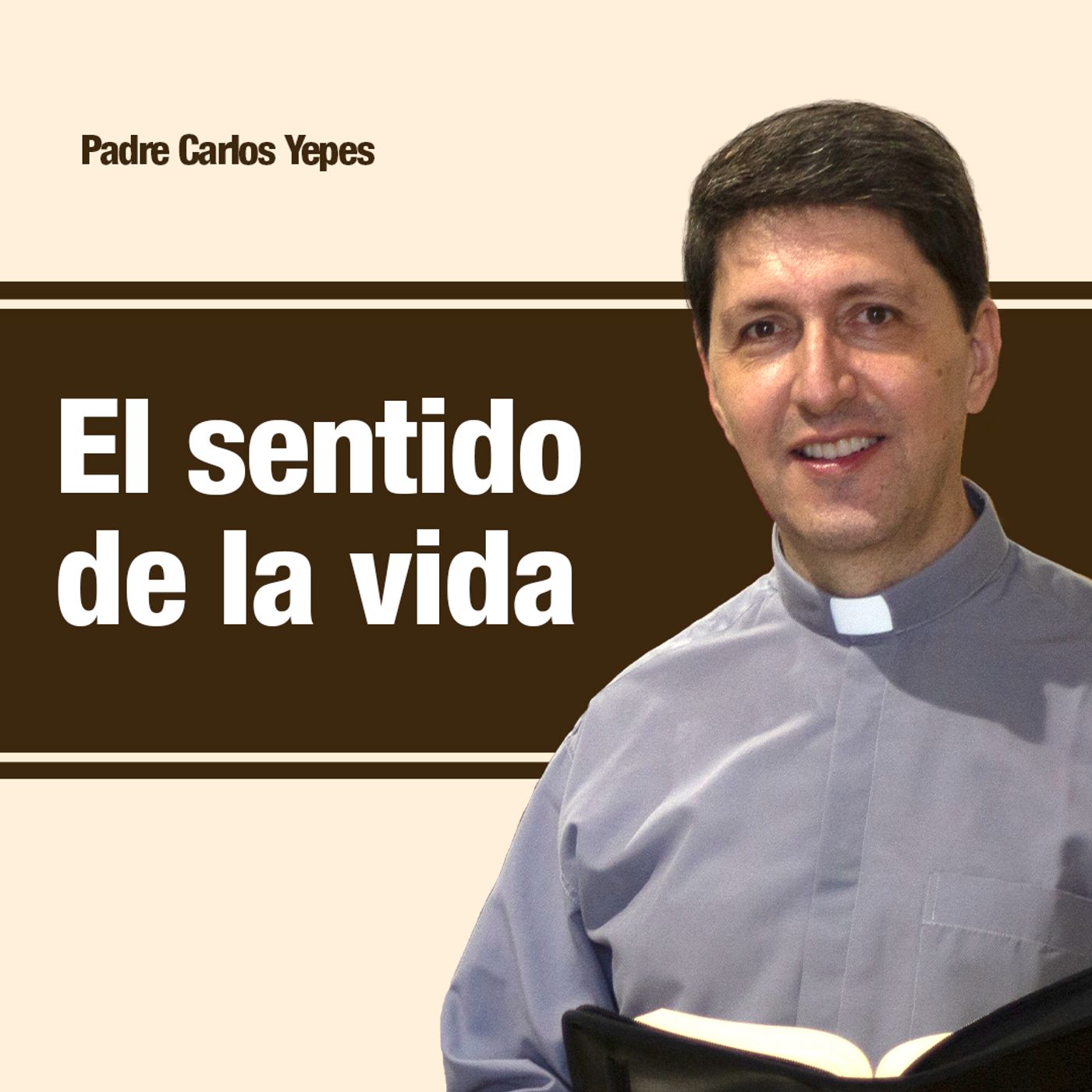 El sentido de la vida, Padre Carlos Yepes episode artwork