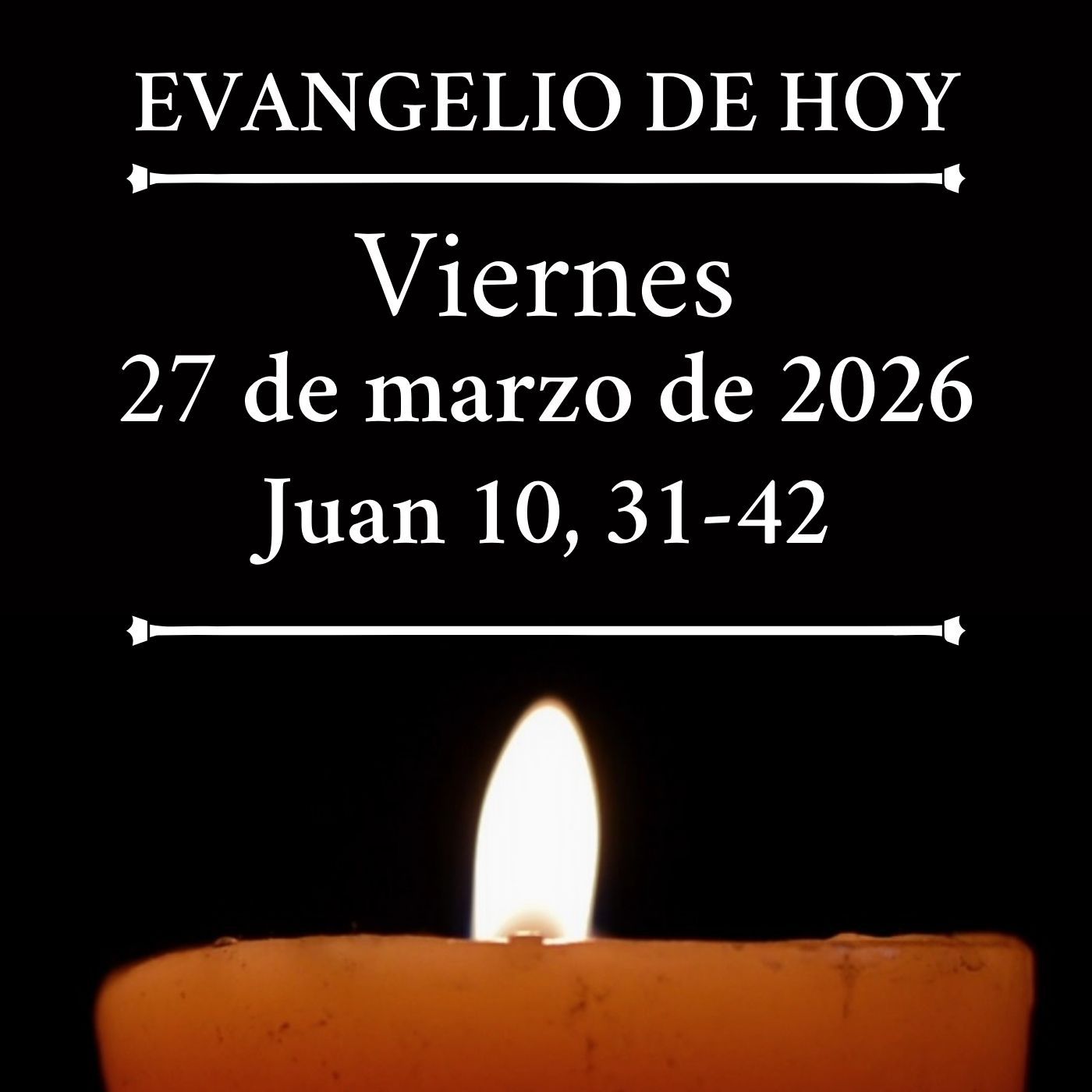 Evangelio del viernes 27 marzo de 2026 - «El Padre está en mí, y yo en el Padre» episode artwork