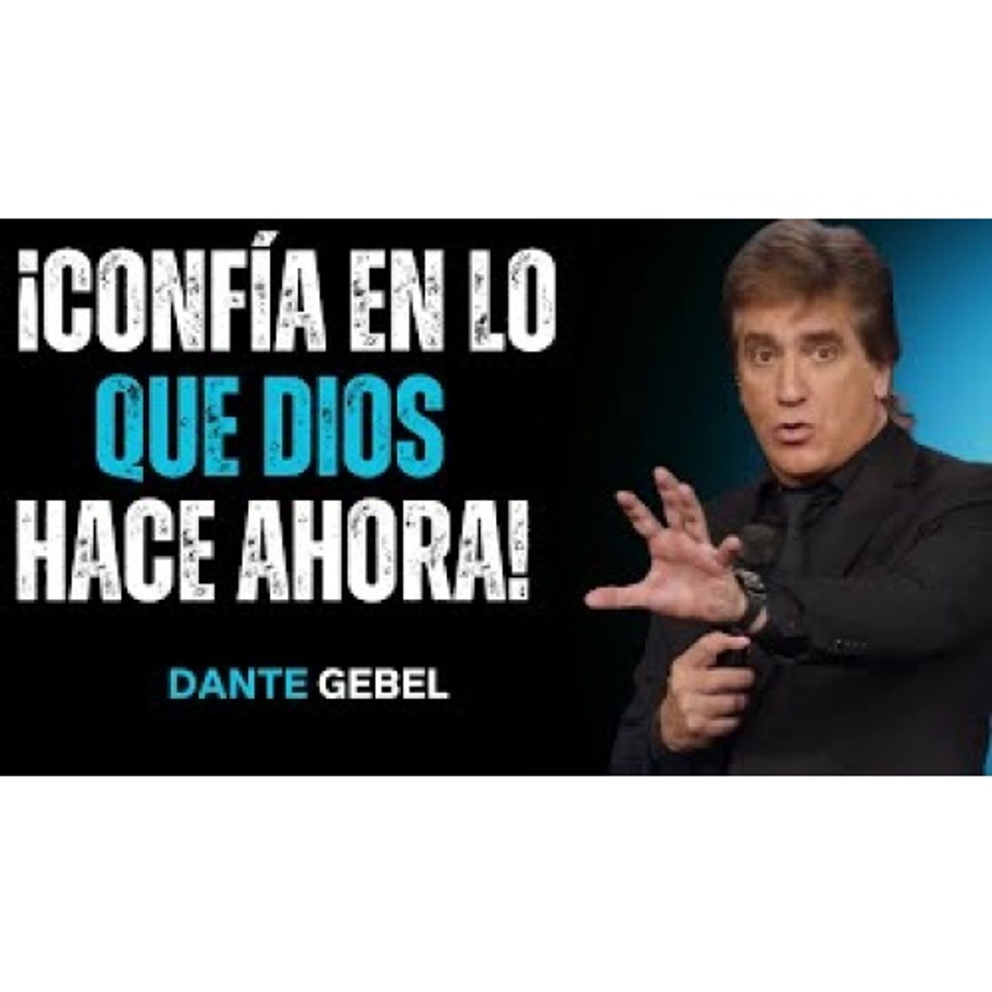 ¡Deja De Dudar De Ti Y Confía En Lo Que Dios Está Haciendo AHORA! - Predicas de Dante Gebel
